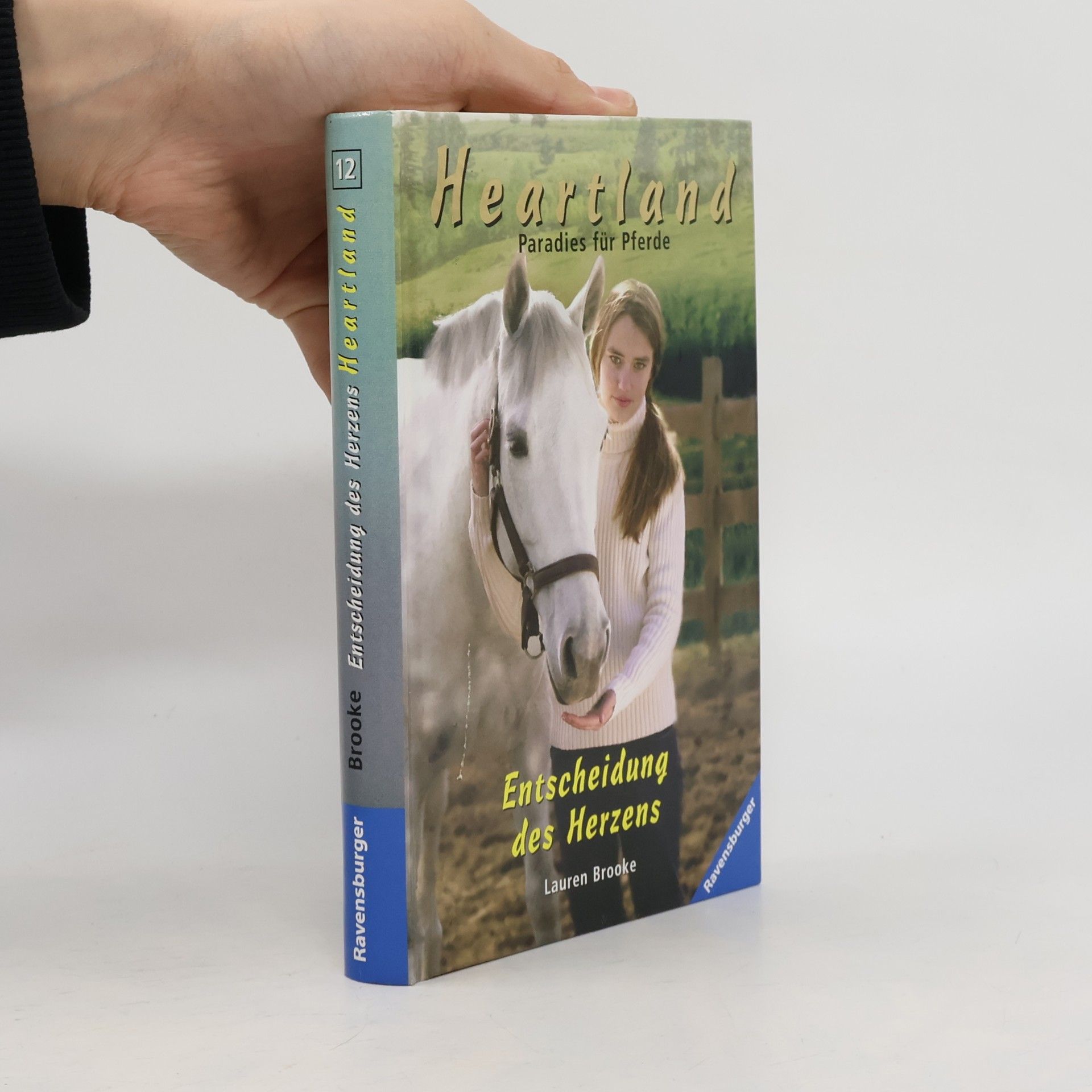 Lauren Brooke Entscheidung des Herzens. Heartland