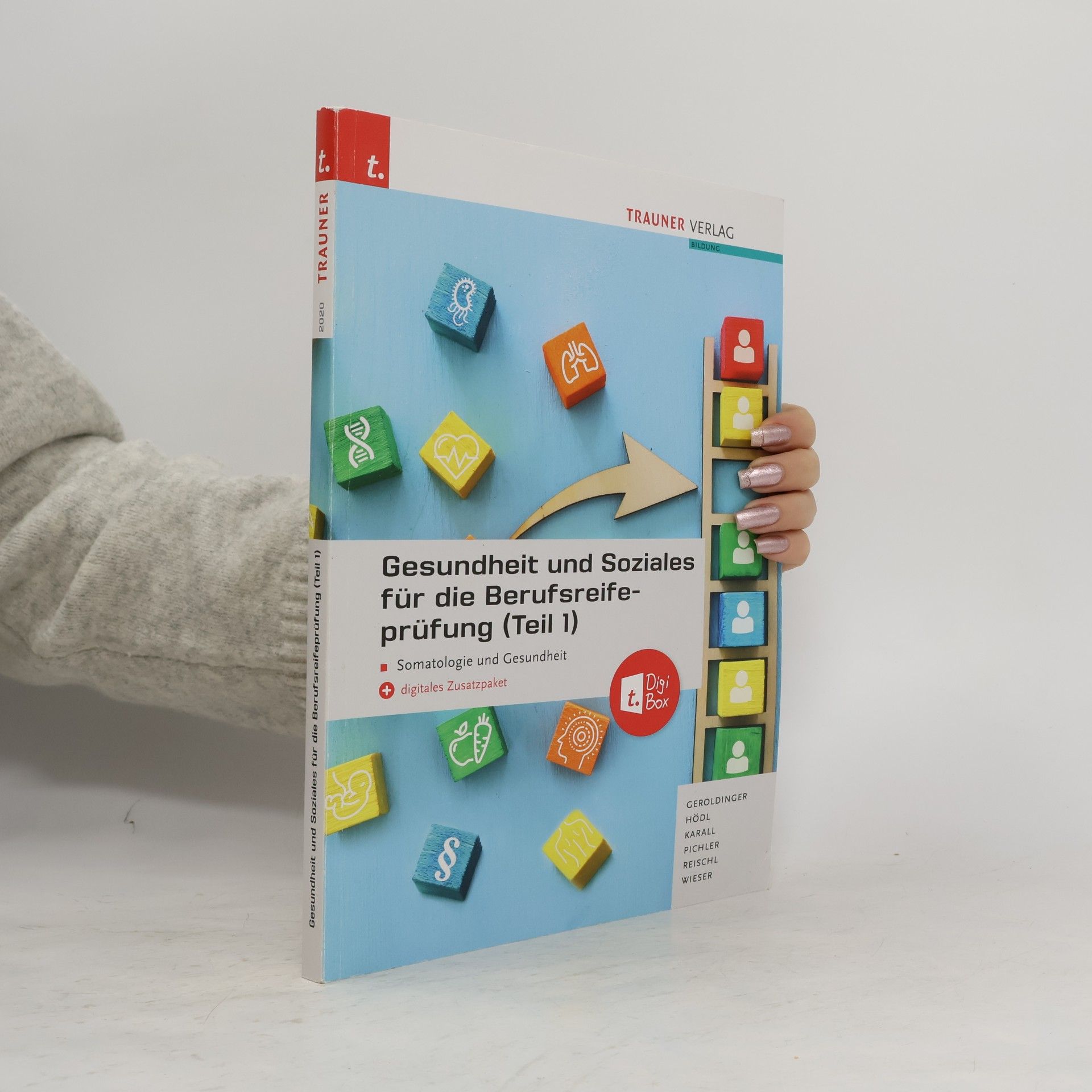 Gesundheit und Soziales für die Berufsreifeprüfung (Teil 1) Somatologie und Gesundheit + E-Book