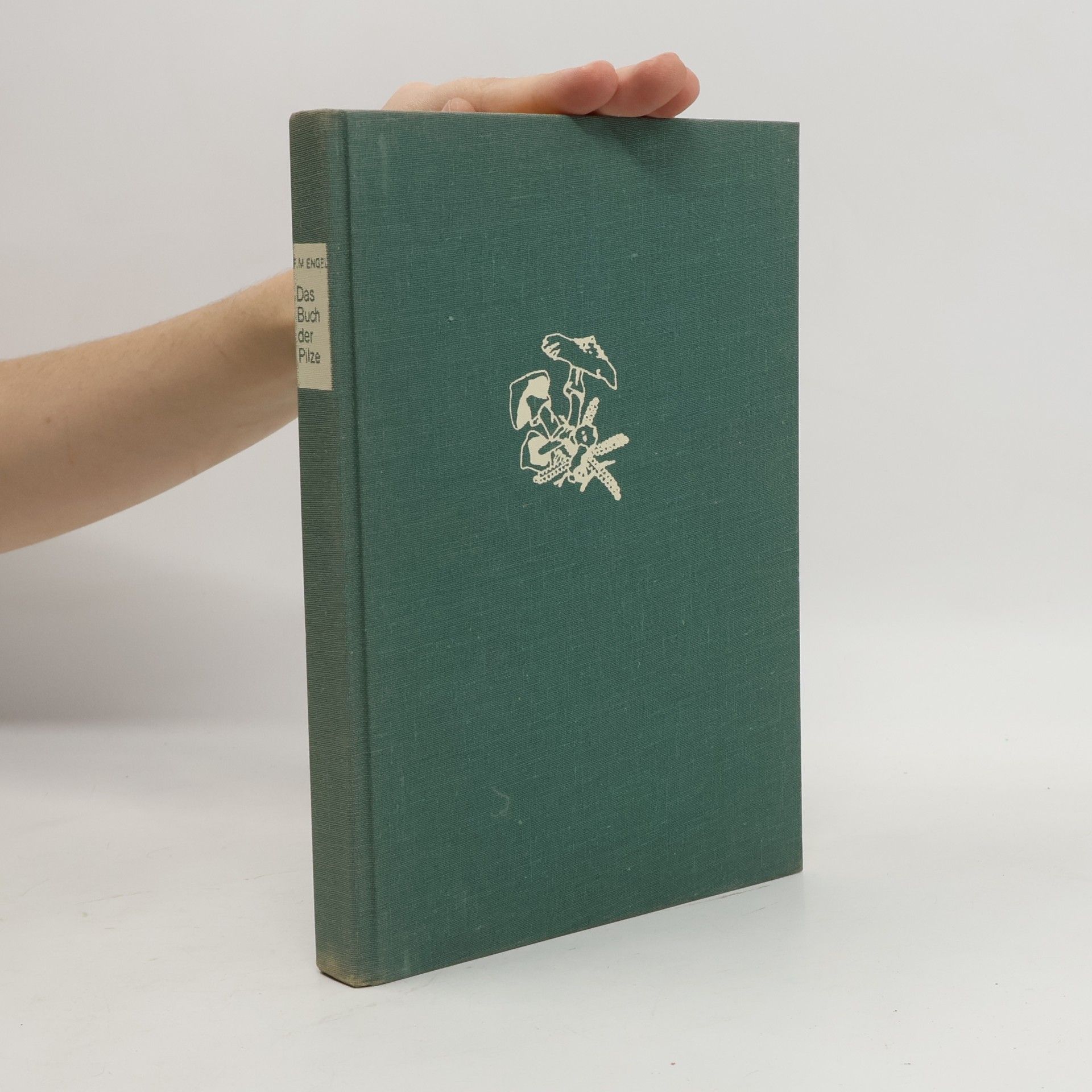 F.M. Engel Das Buch der Pilze
