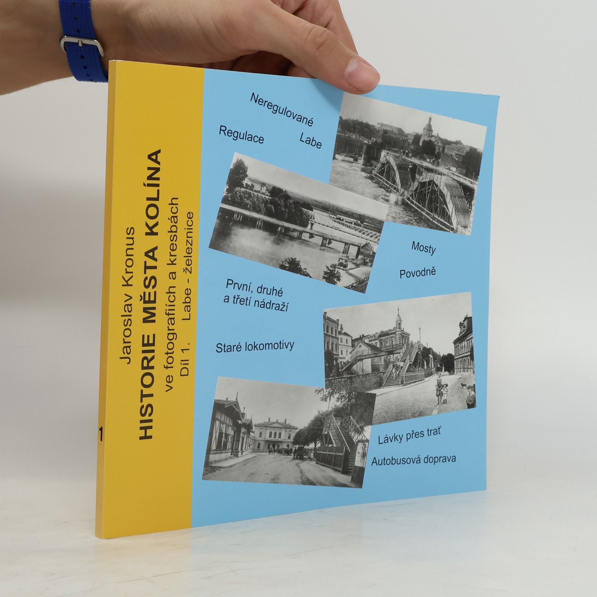 Historie města Kolína ve fotografiích a kresbách