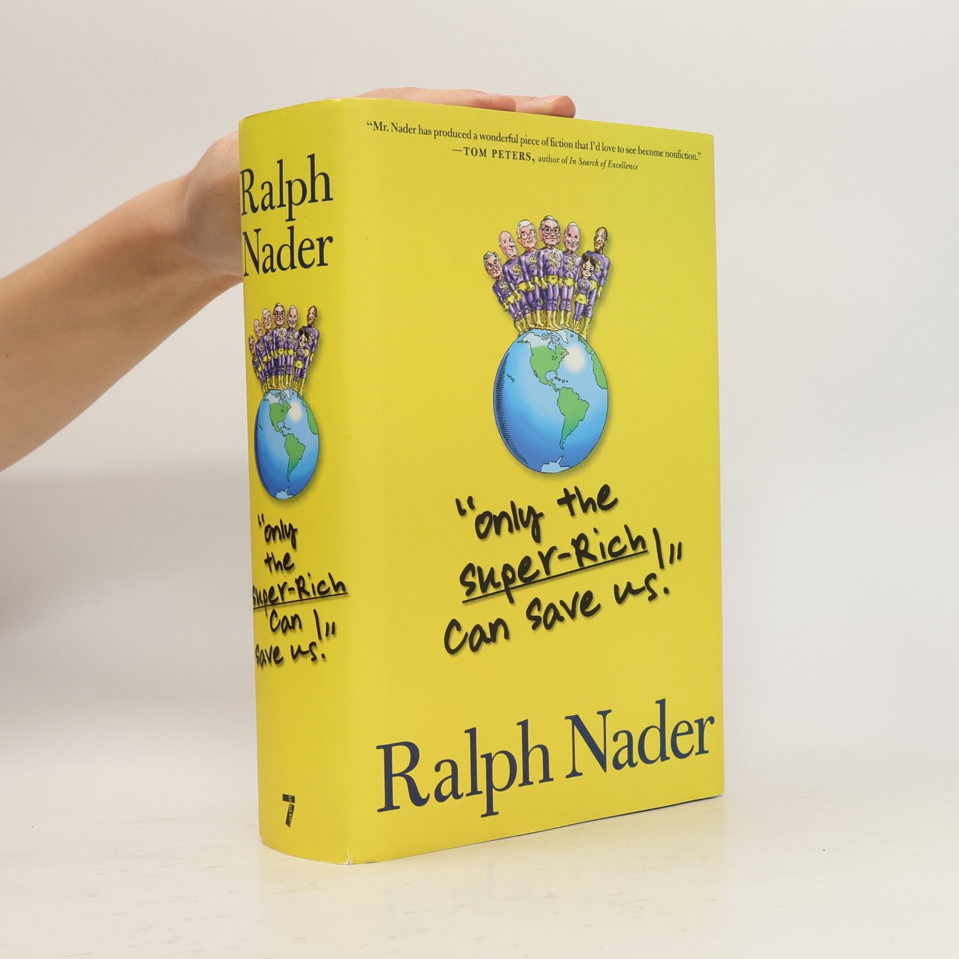Ralph Nader Only the Super-Rich Can Save Us!