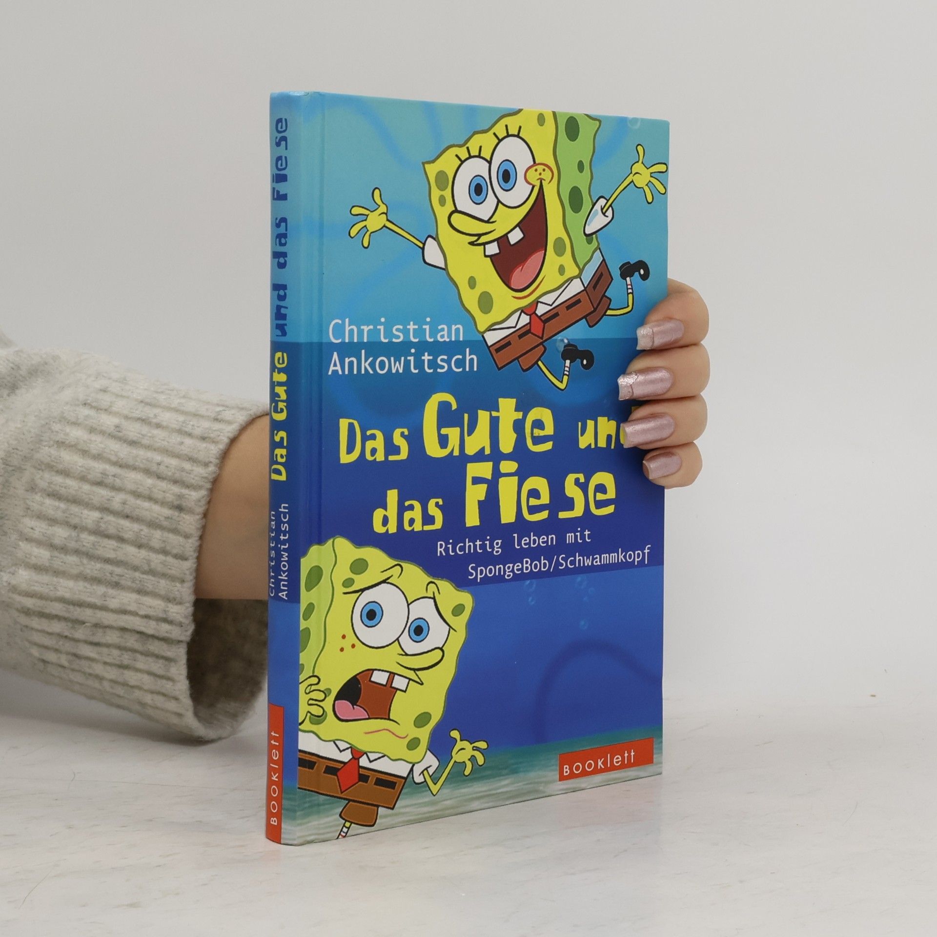 Das Gute und das Fiese. Richtig leben mit SpongeBob Schwammkopf