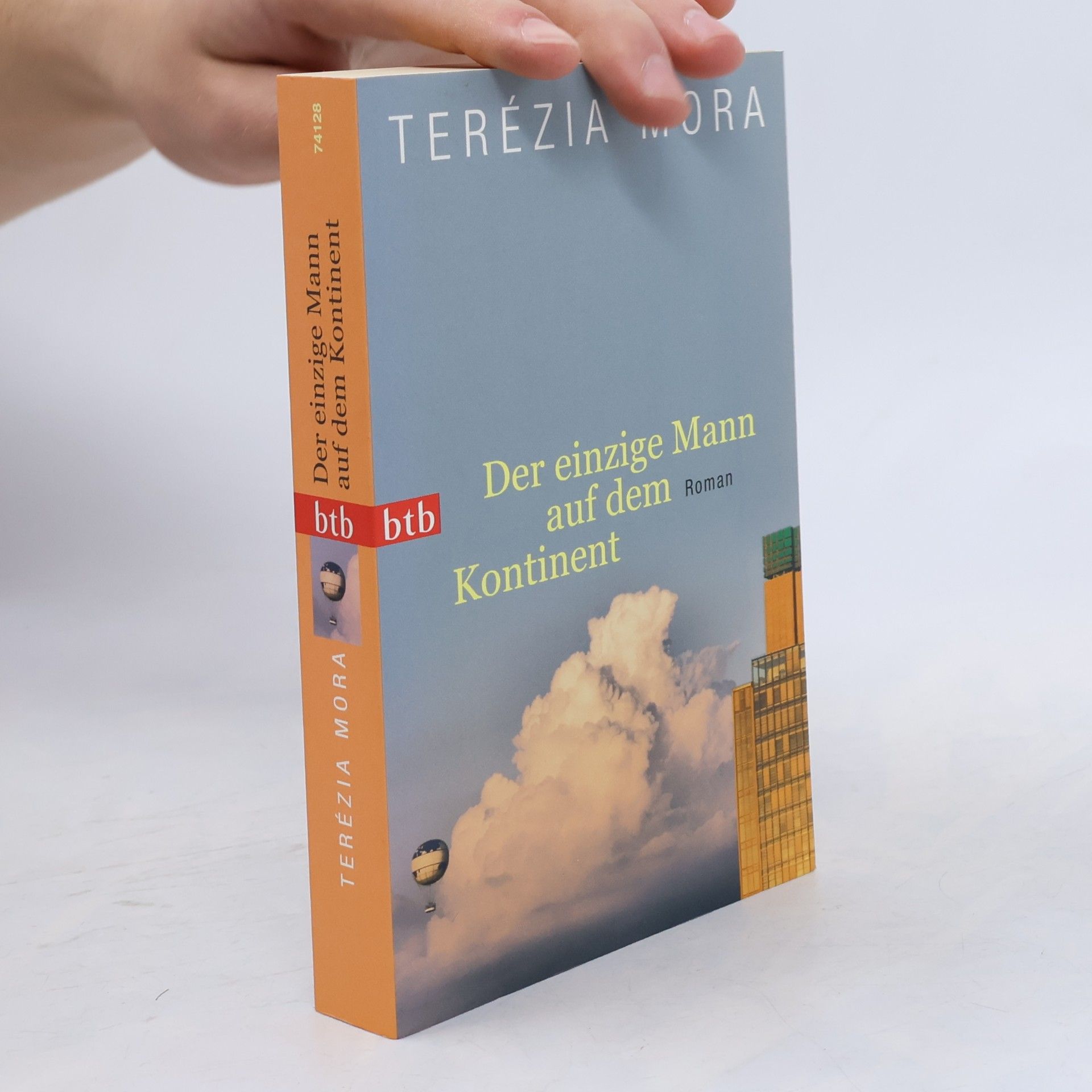 Terézia Mora Der einzige Mann auf dem Kontinent