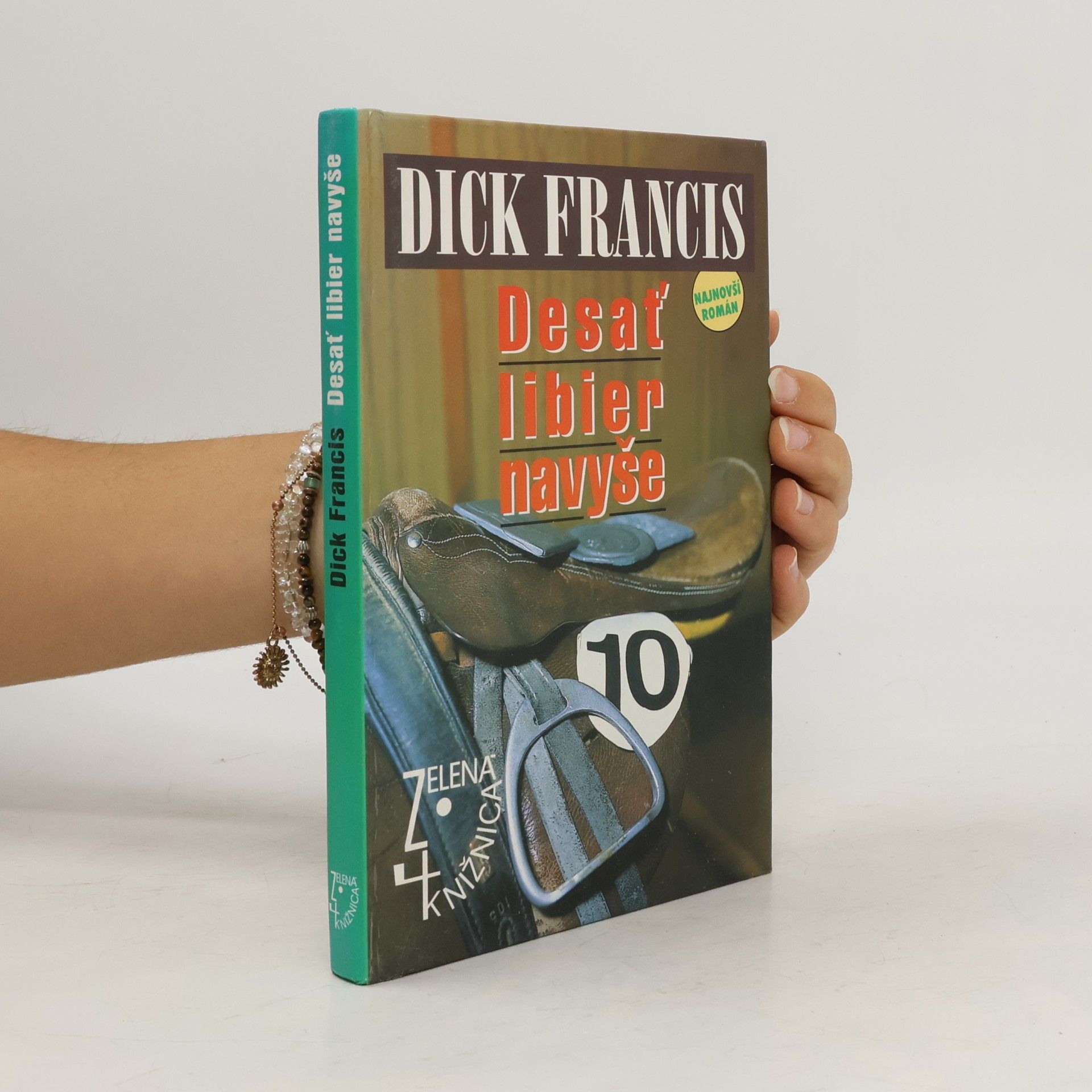 Dick Francis Desať libier navyše
