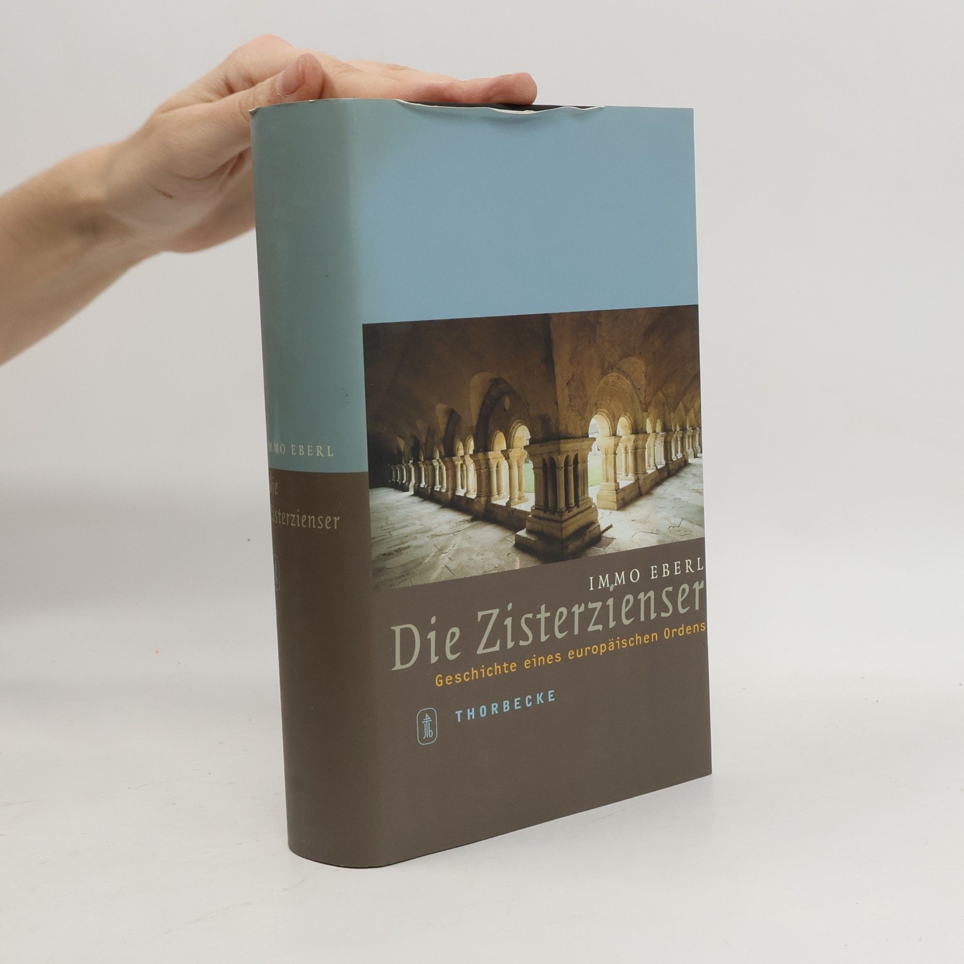 Die Zisterzienser. Geschichte eines europäischen Ordens.