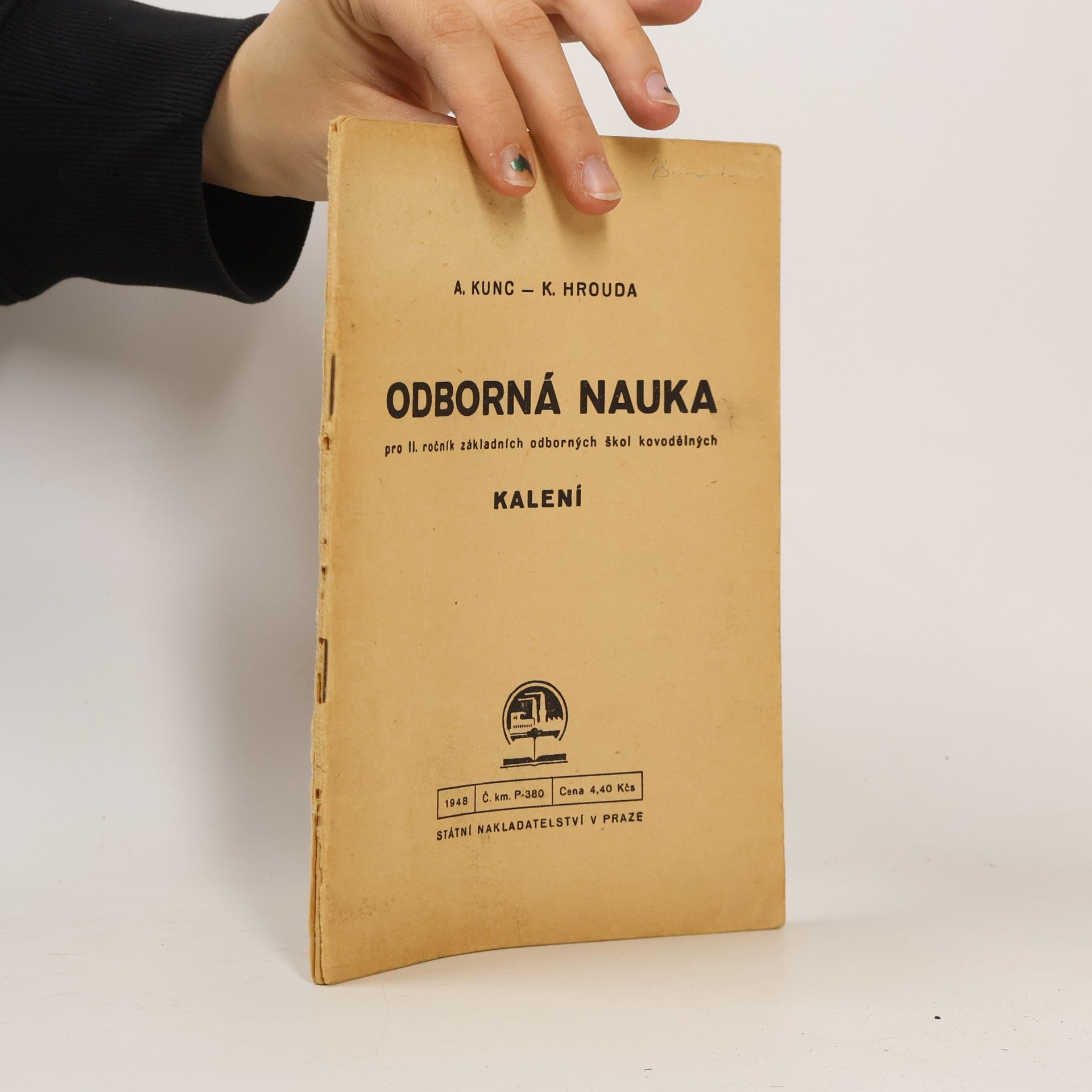 A. Kunc Odborná nauka pro II. ročník základních odborných škol kovodělných