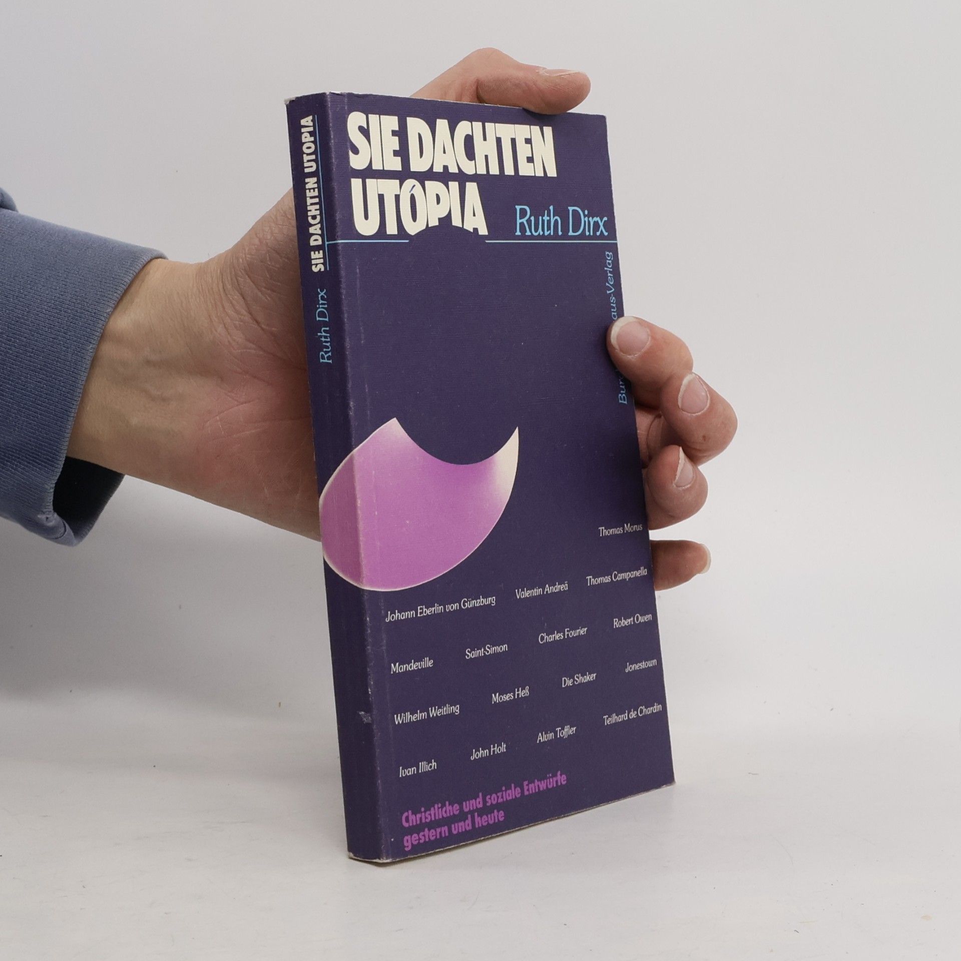 Ruth Dirx Sie dachten Utopia