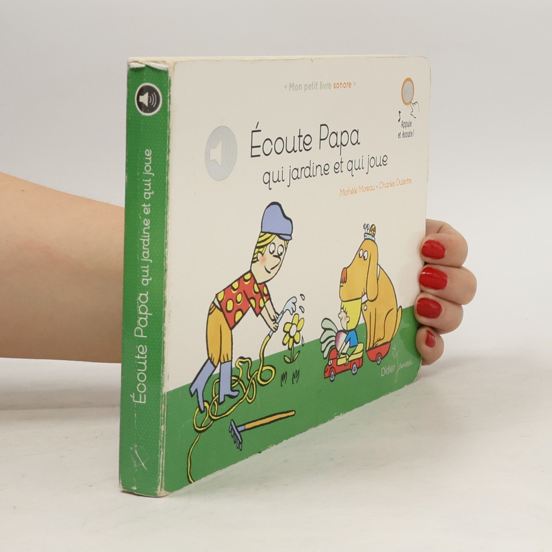 Michèle Moreau Ecoute papa qui jardine et qui joue