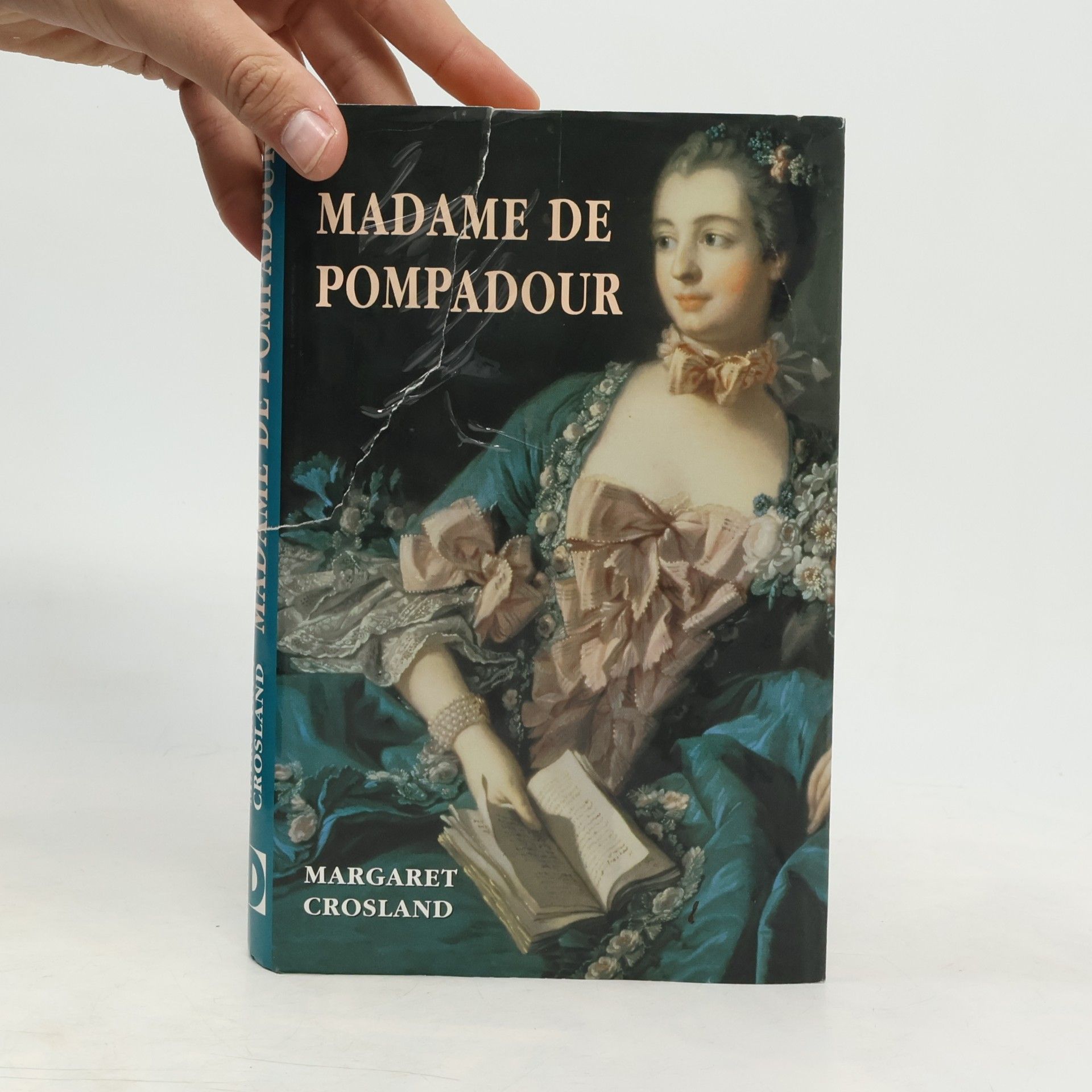 Margaret Crosland Madame de Pompadour
