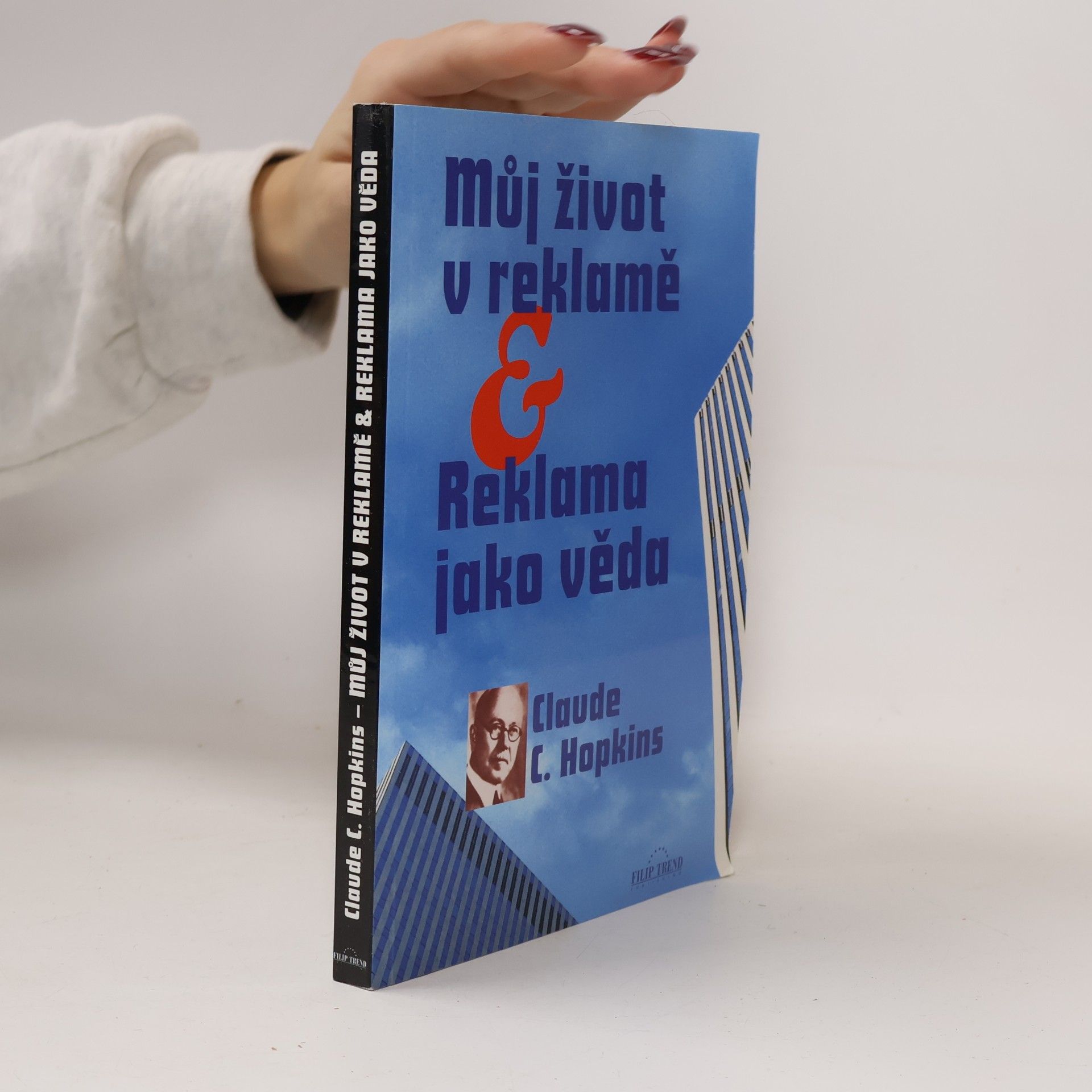 Můj život v reklamě. Reklama jako věda