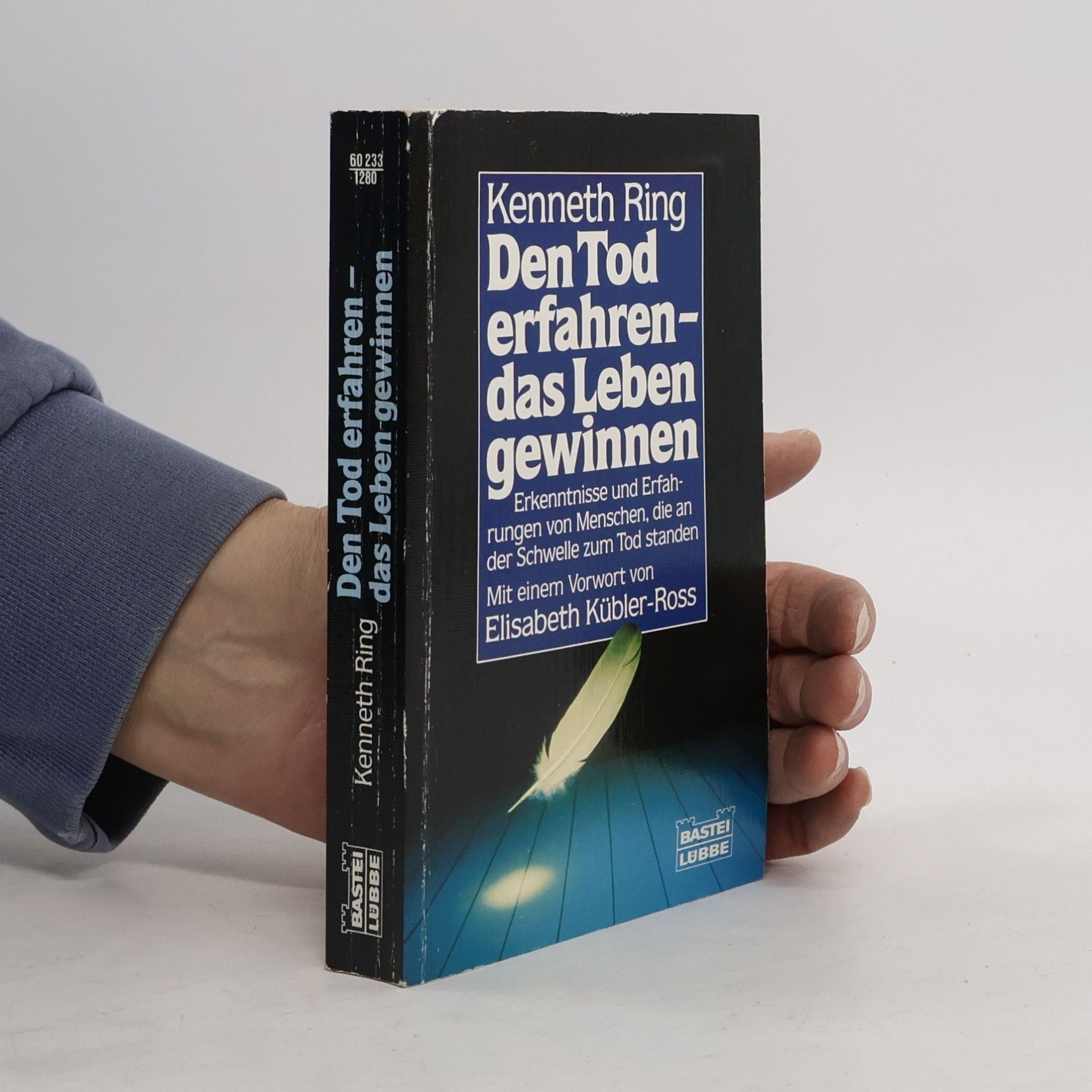 Den Tod erfahren, das Leben gewinnen. Erkenntnisse und Erfahrungen von Menschen, die an der Schwelle zu Tod standen. Vorw. v. Elisabeth Kübler-Ross