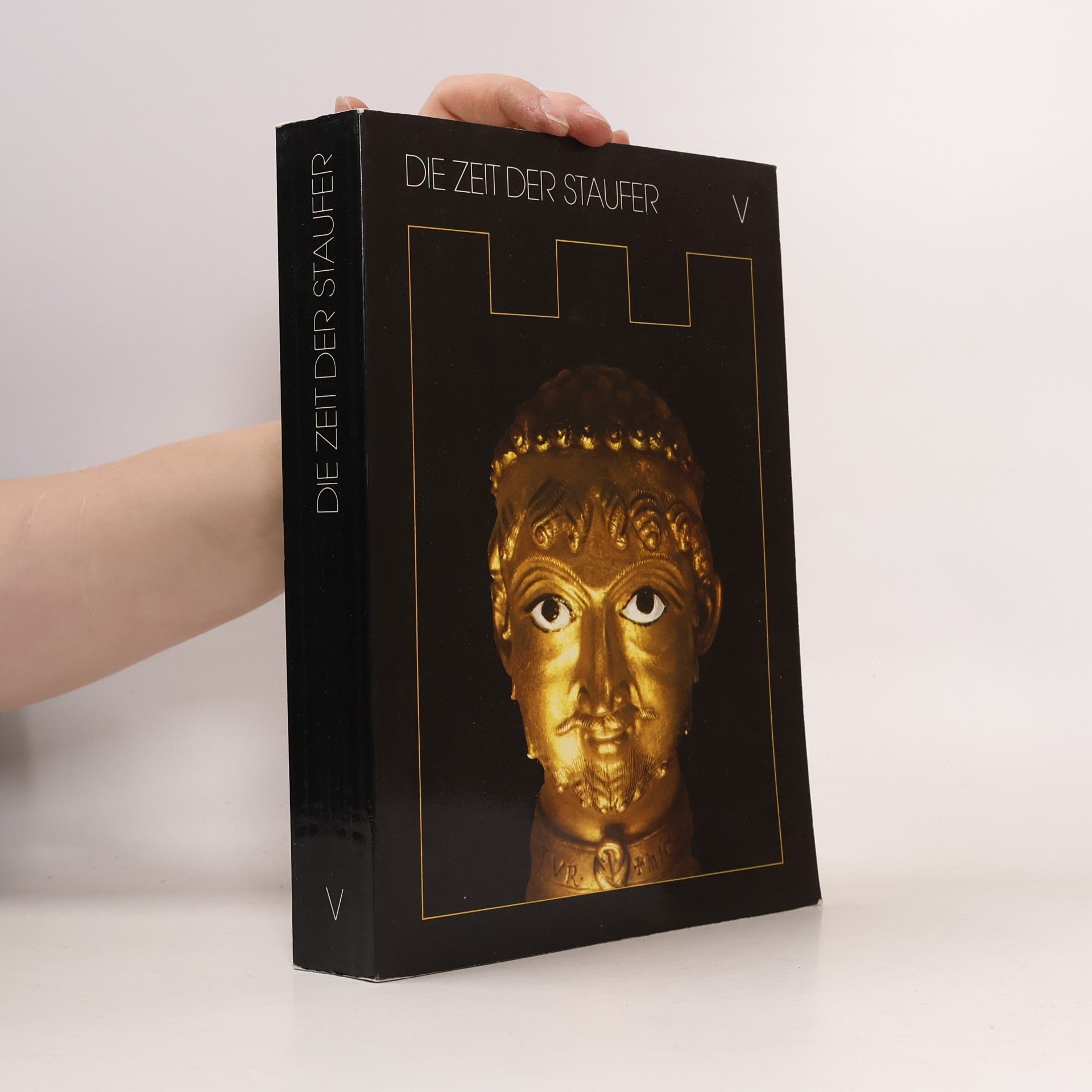 Various authors Die Zeit der Staufer V.