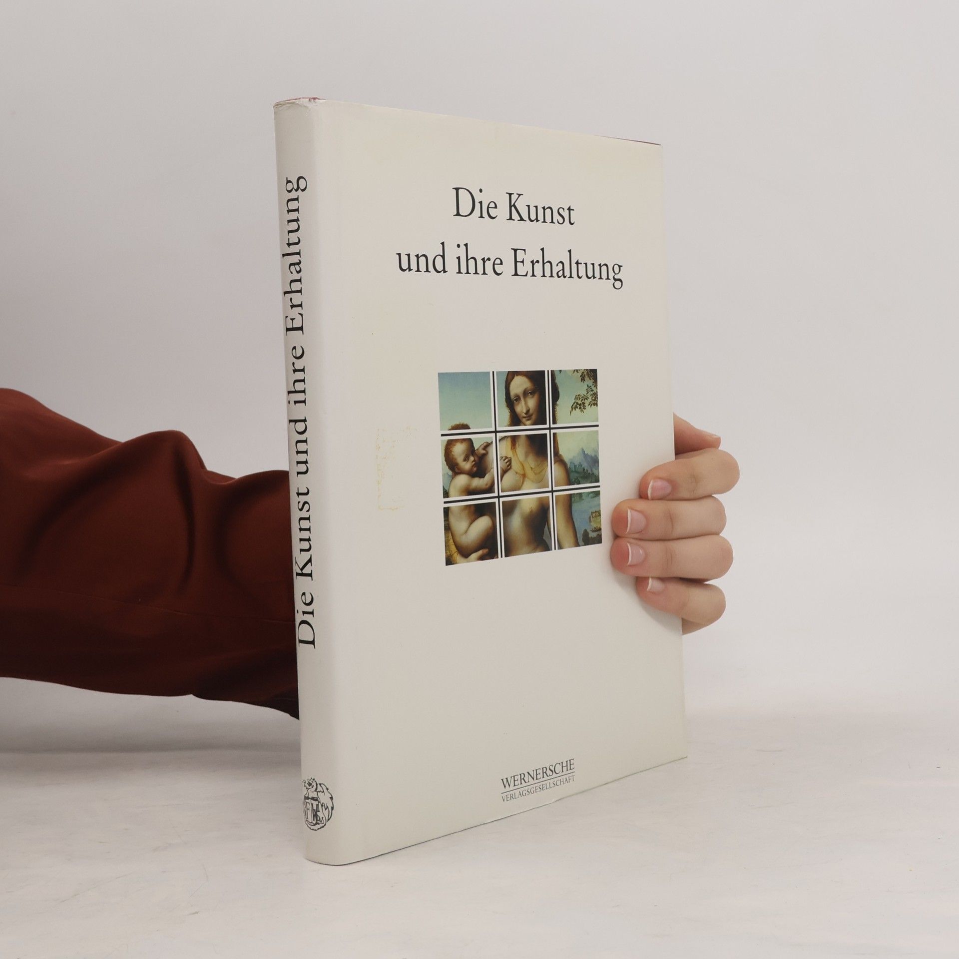 Die Kunst und ihre Erhaltung