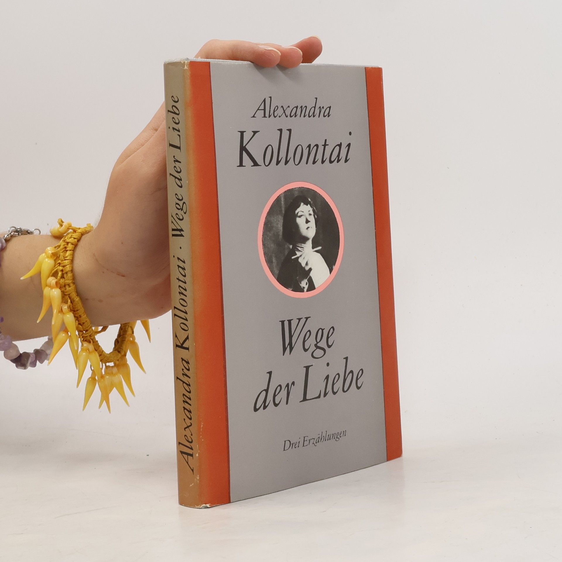 Alexandra Kollontai Wege der Liebe