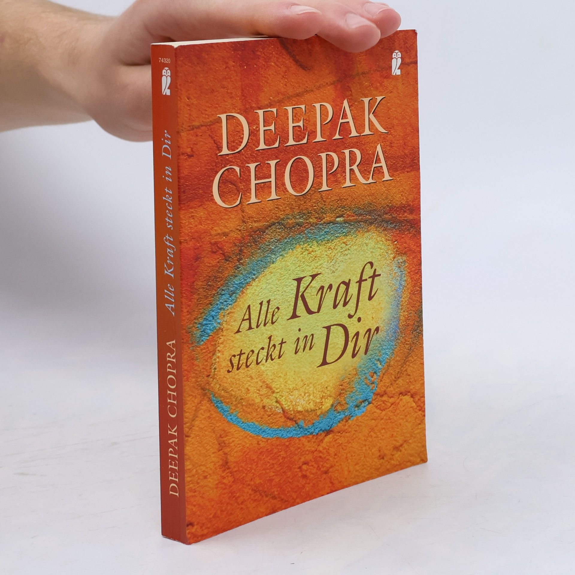 Deepak Chopra Alle Kraft steckt in Dir