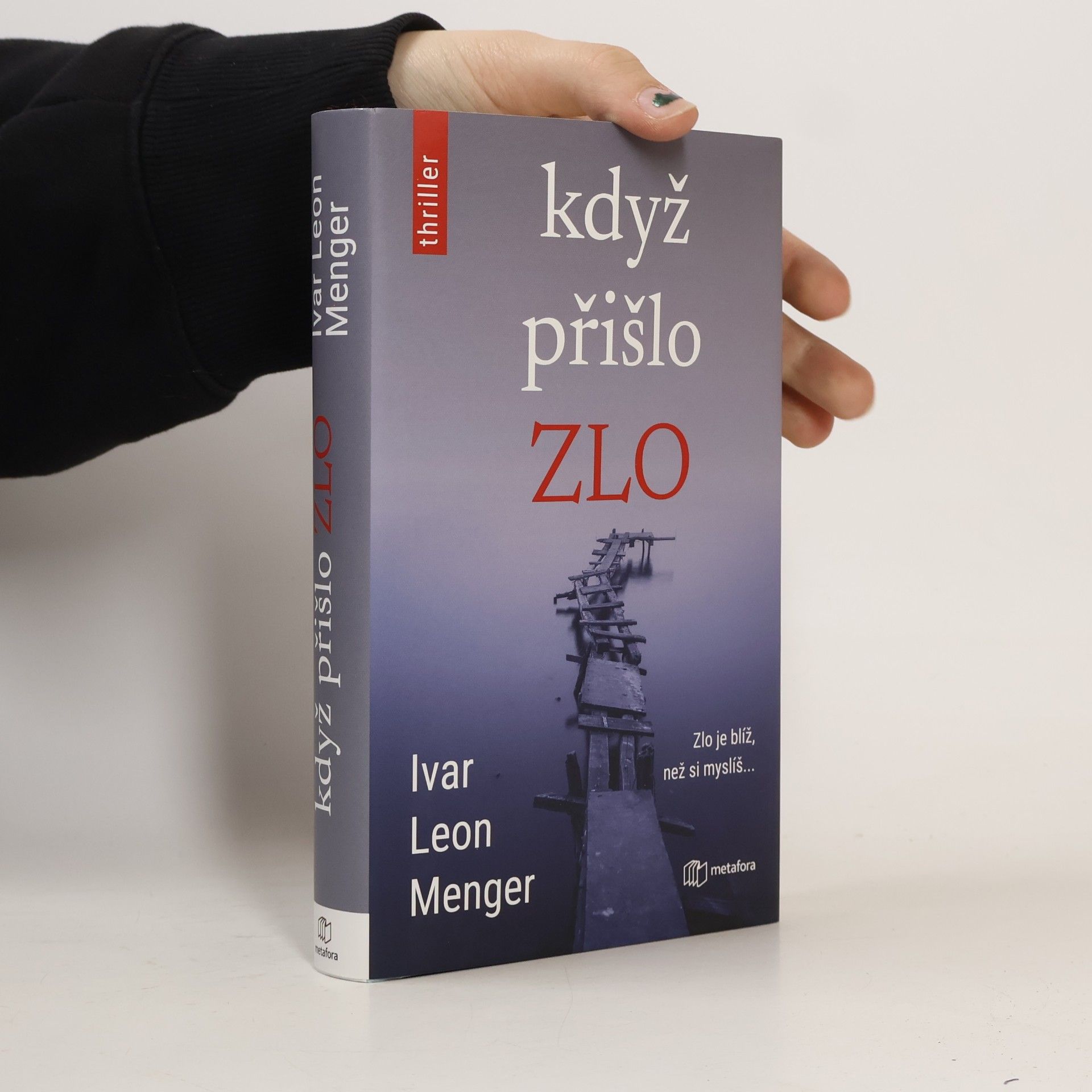 Ivar Leon Menger Když přišlo zlo