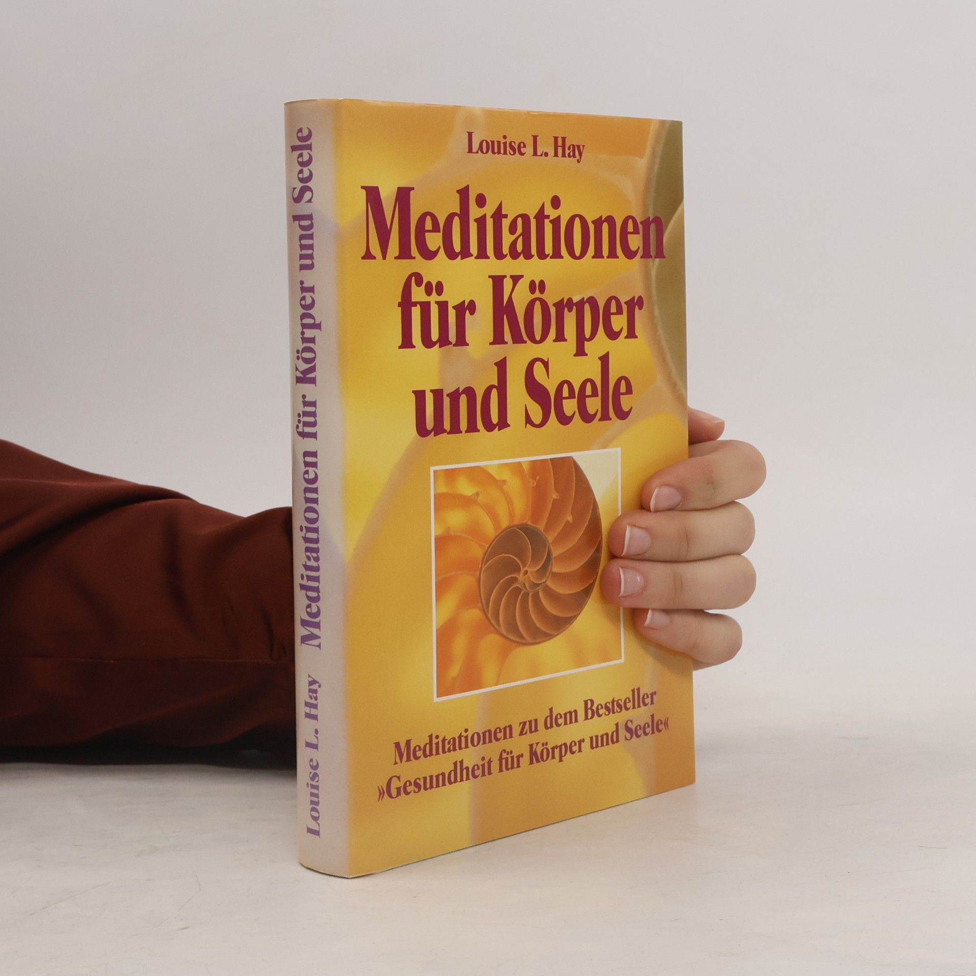 Louise L. Hay Meditationen für Körper und Seele