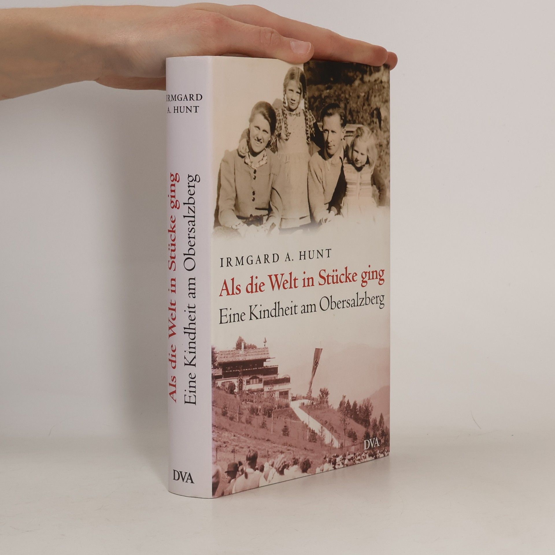 Irmgard Hunt Als die Welt in Stücke ging