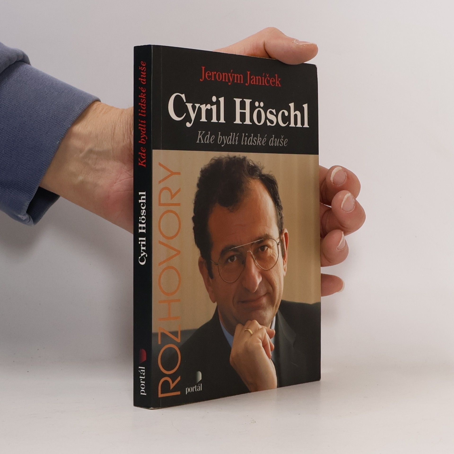 Cyril Höschl. Kde bydlí lidské duše