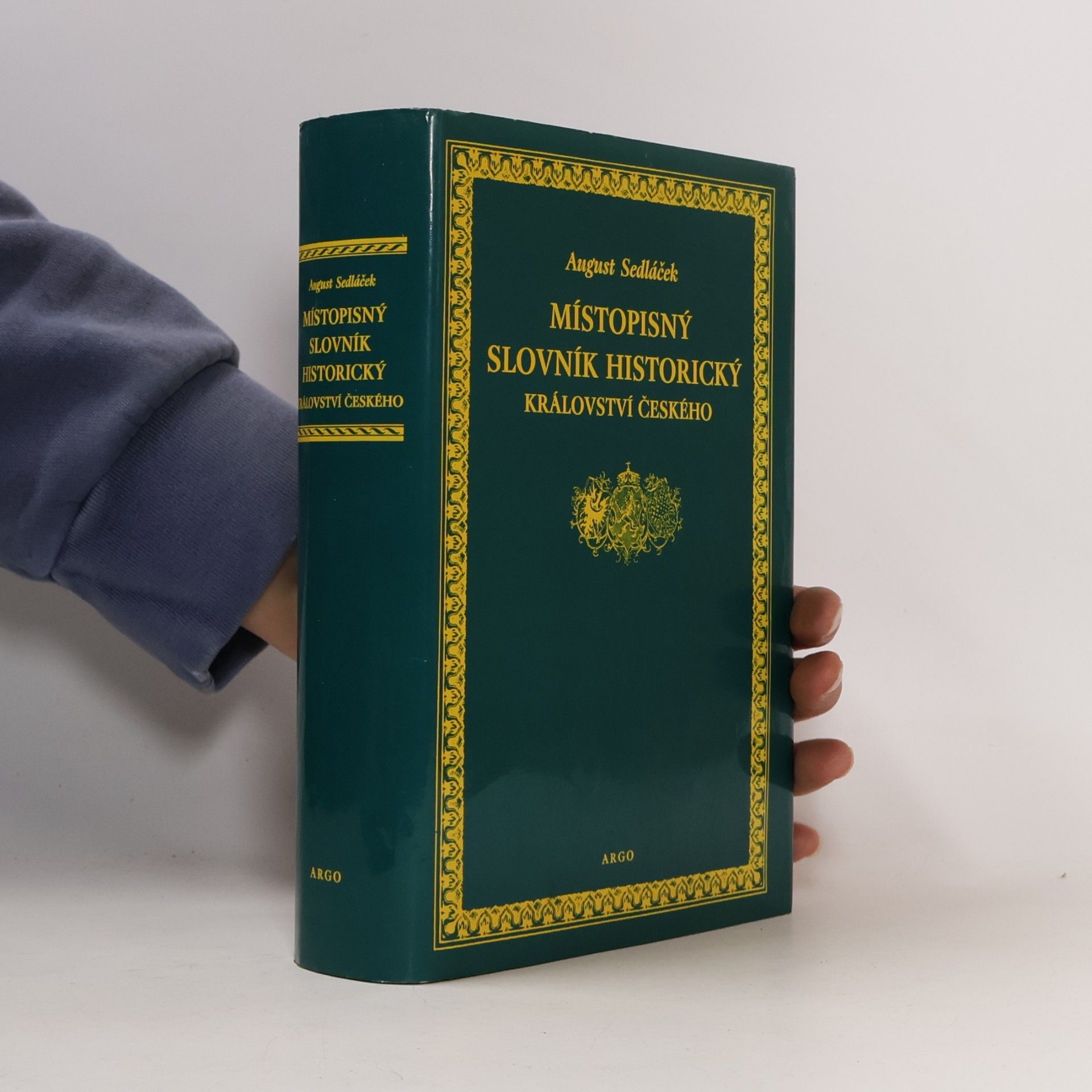 August Sedláček Místopisný slovník historický království českého