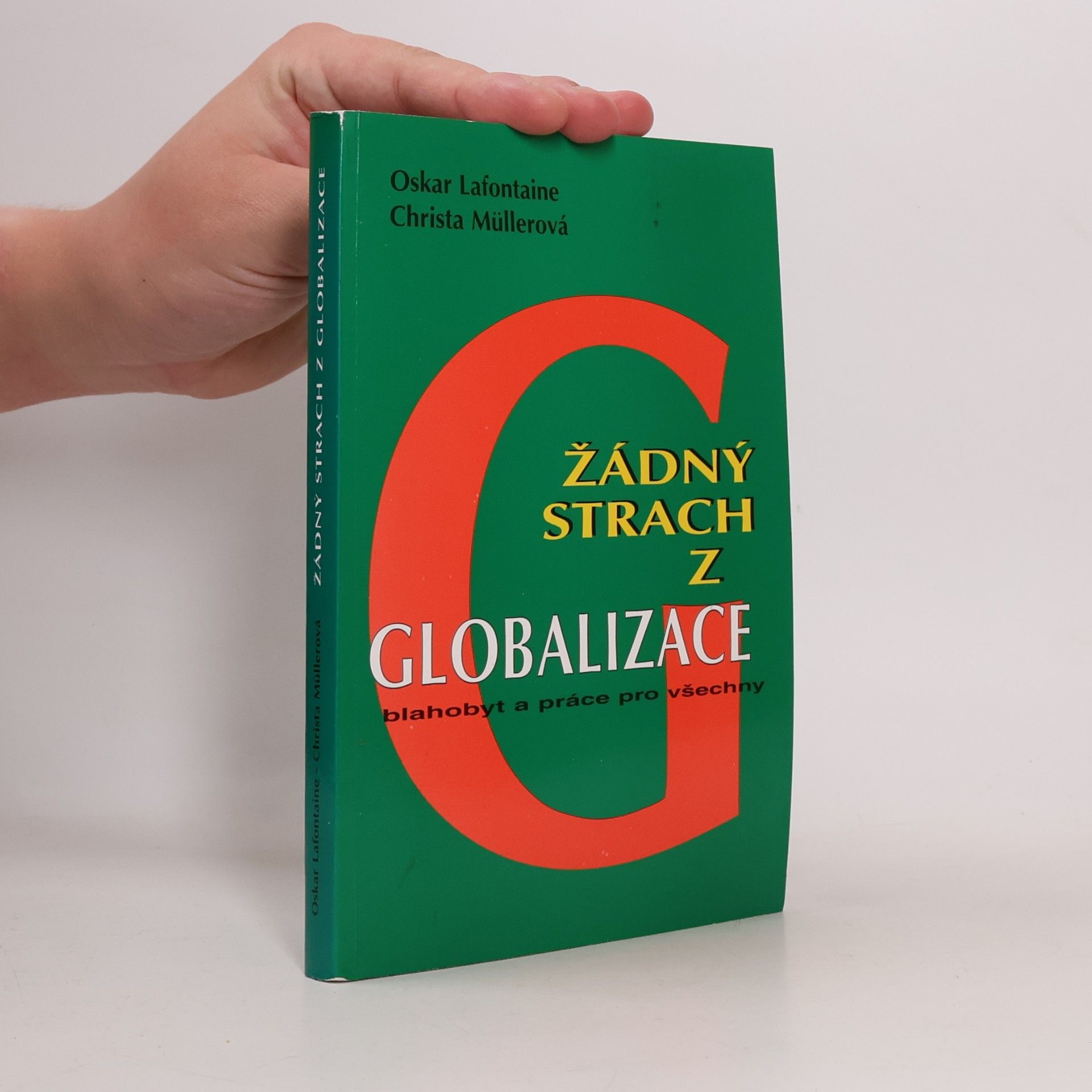 Žádný strach z globalizace. Blahobyt a práce pro všechny