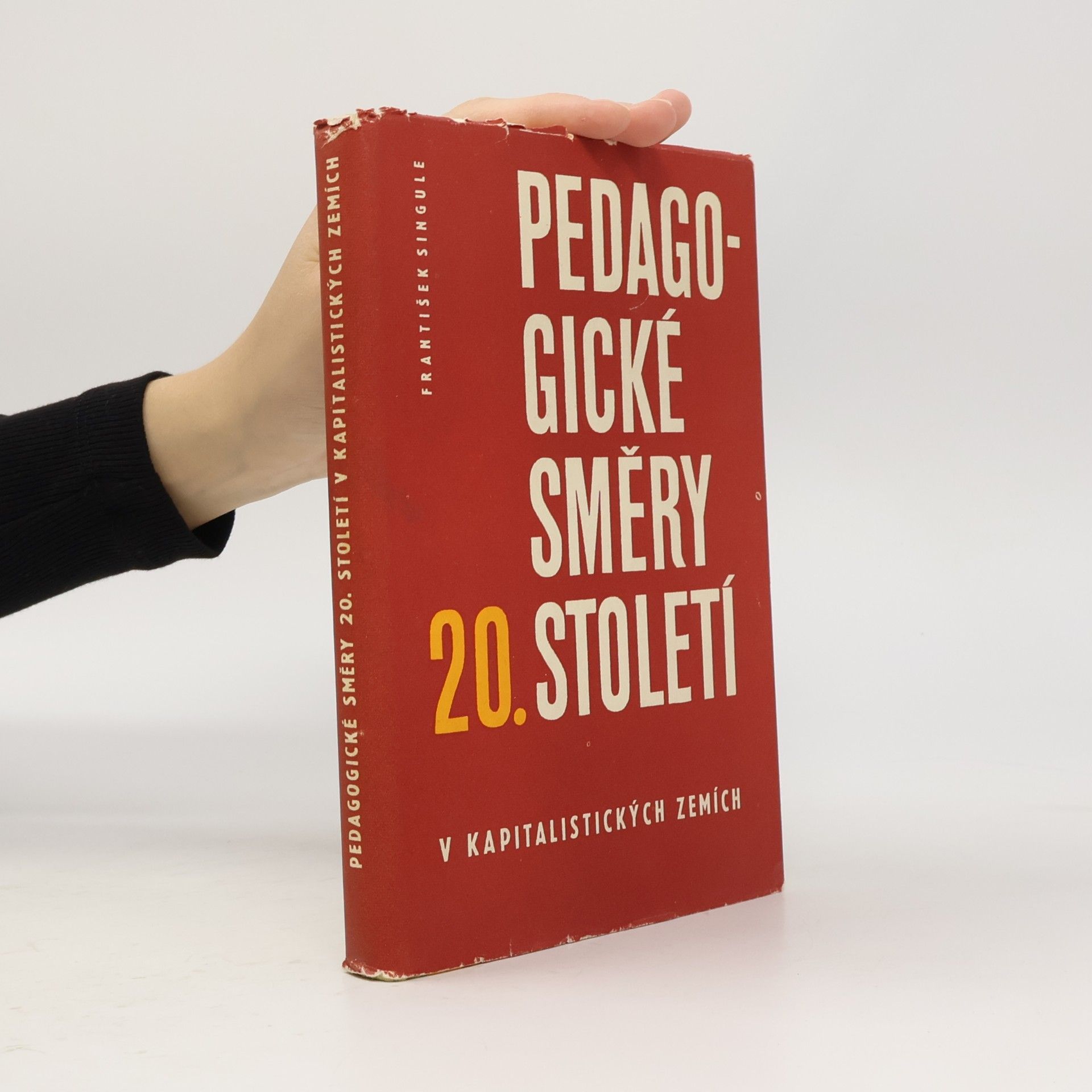 František Singule Pedagogické směry 20. století v kapitalistických zemích