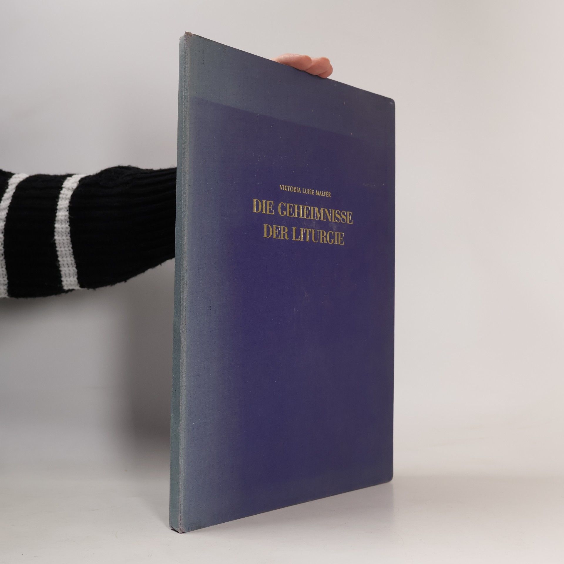 Viktoria Luise Malfèr Die Geheimnisse der Liturgie