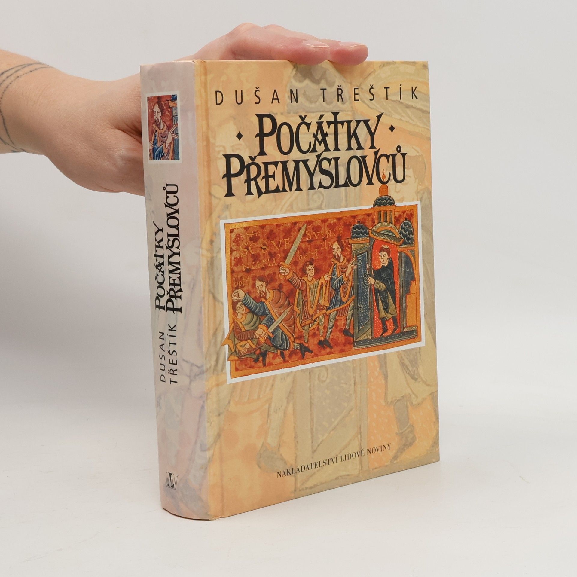Dušan Třeštík Počátky Přemyslovců : vstup Čechů do dějin (530-935)