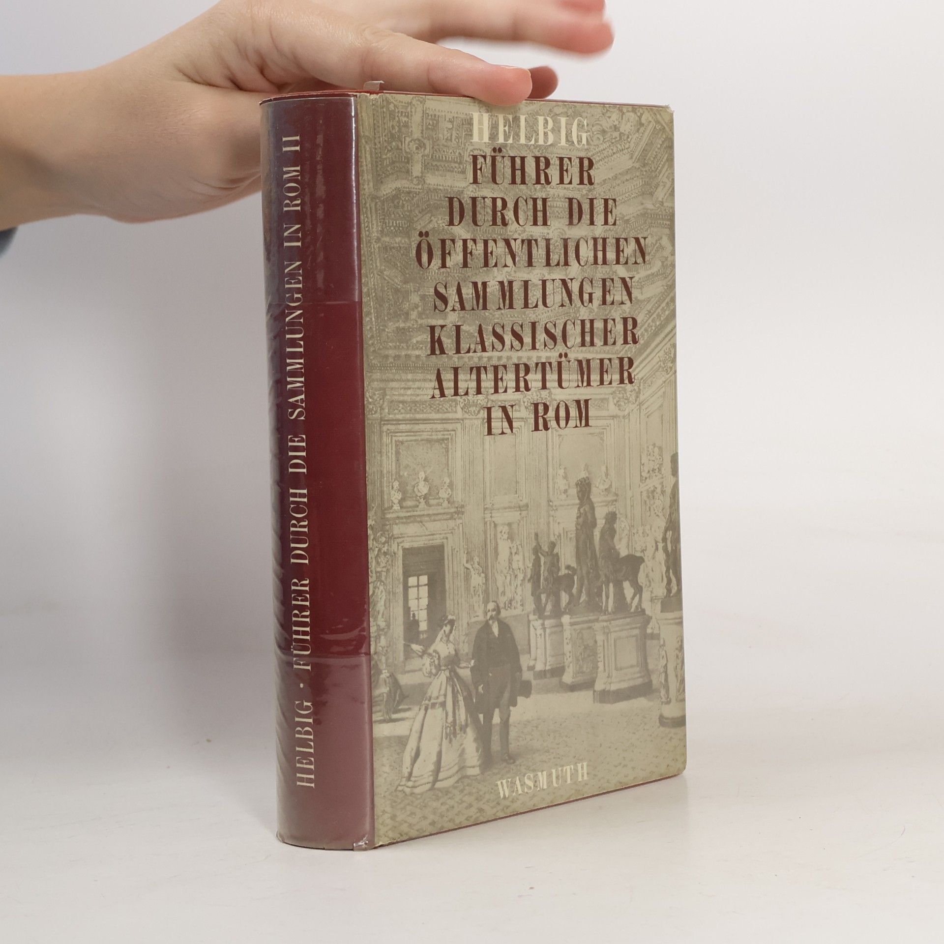 Führer durch die öffentlichen Sammlungen klassischer Altertümer in Rom
