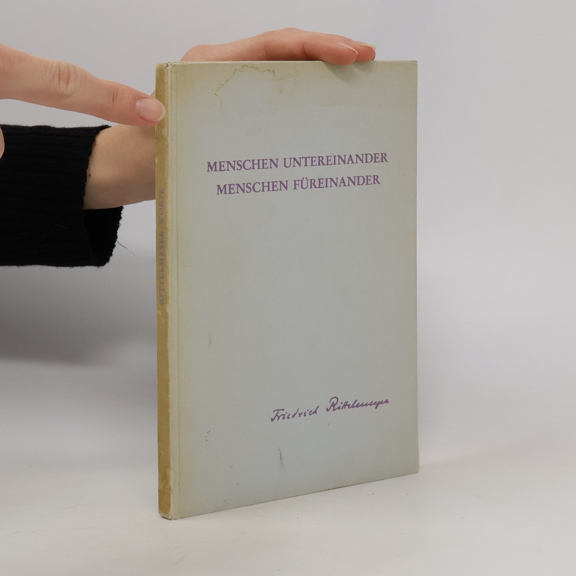 Friedrich Rittelmeyer Menschen untereinander