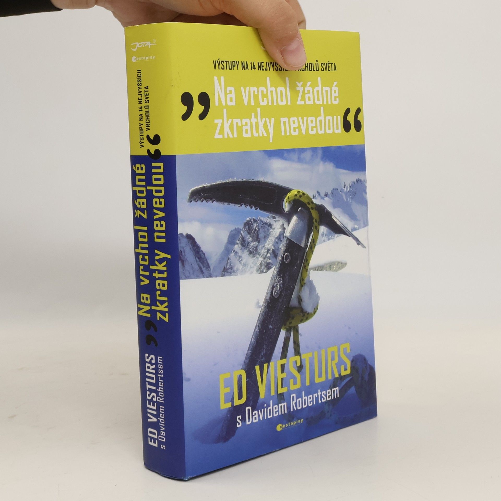 "Na vrchol žádné zkratky nevedou" : výstupy na 14 nejvyšších vrcholů světa