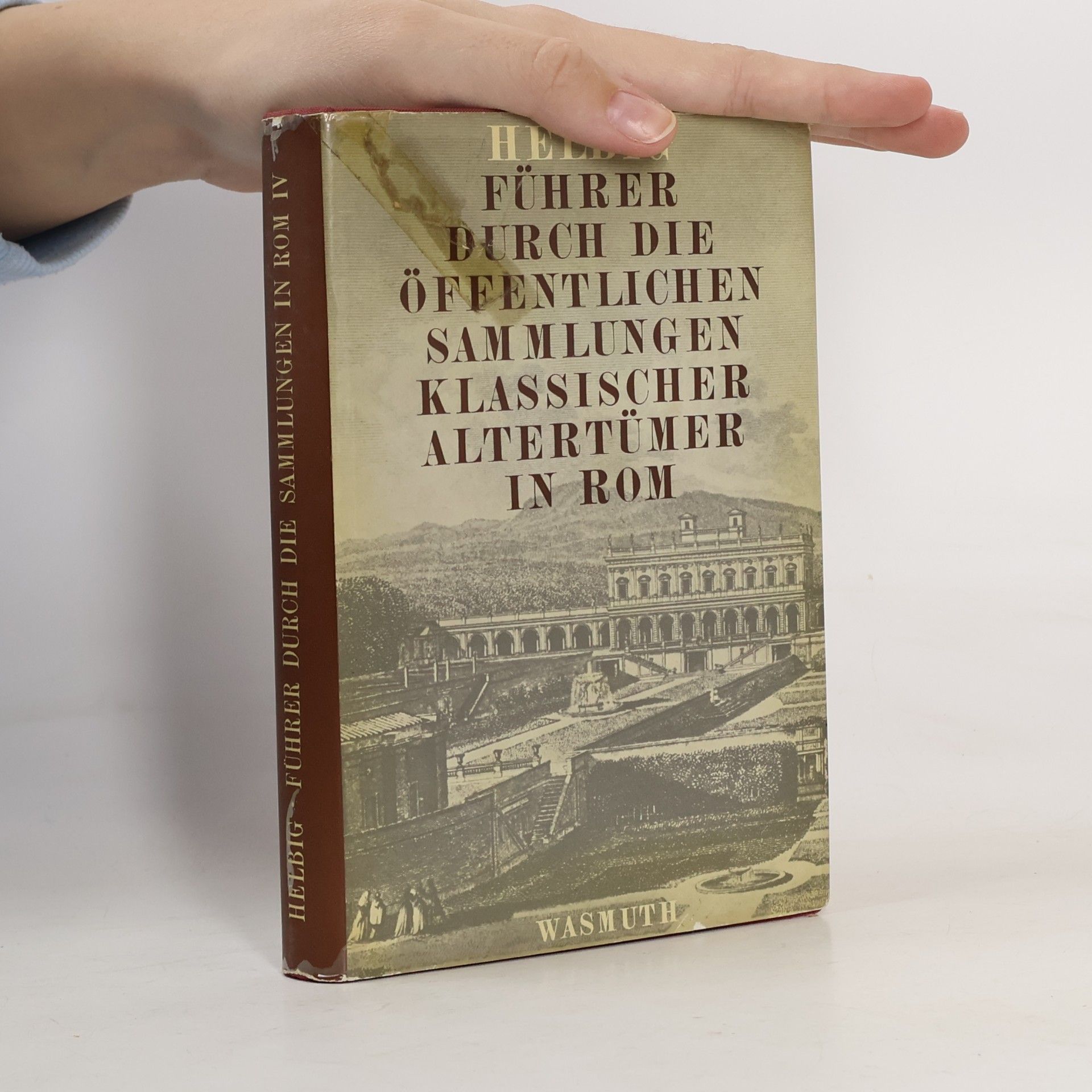Wolfgang Helbig Führer durch die öffentlichen Sammlungen klassischer Altertümer in Rom