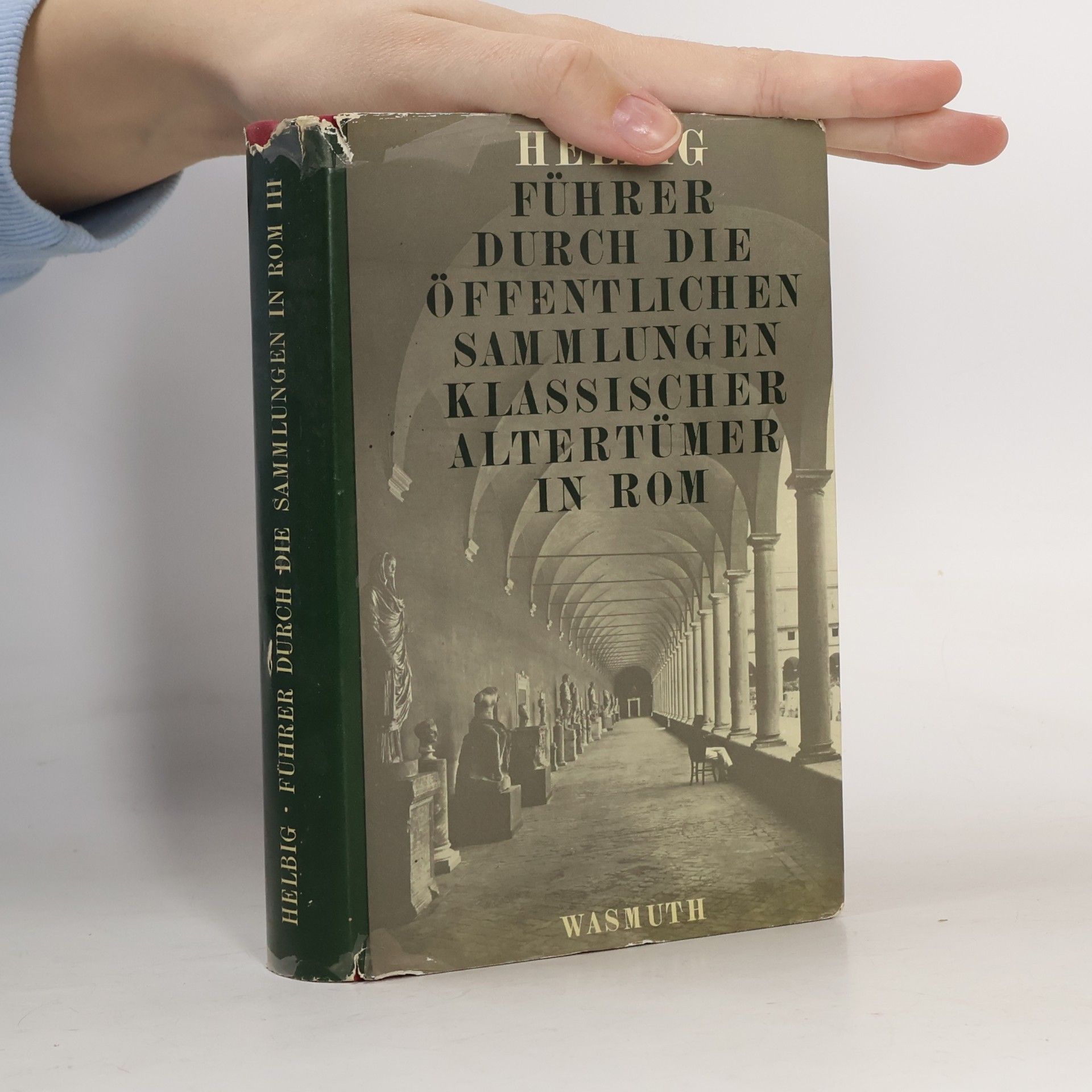 Führer durch die öffentlichen Sammlungen klassischer Altertümer in Rom