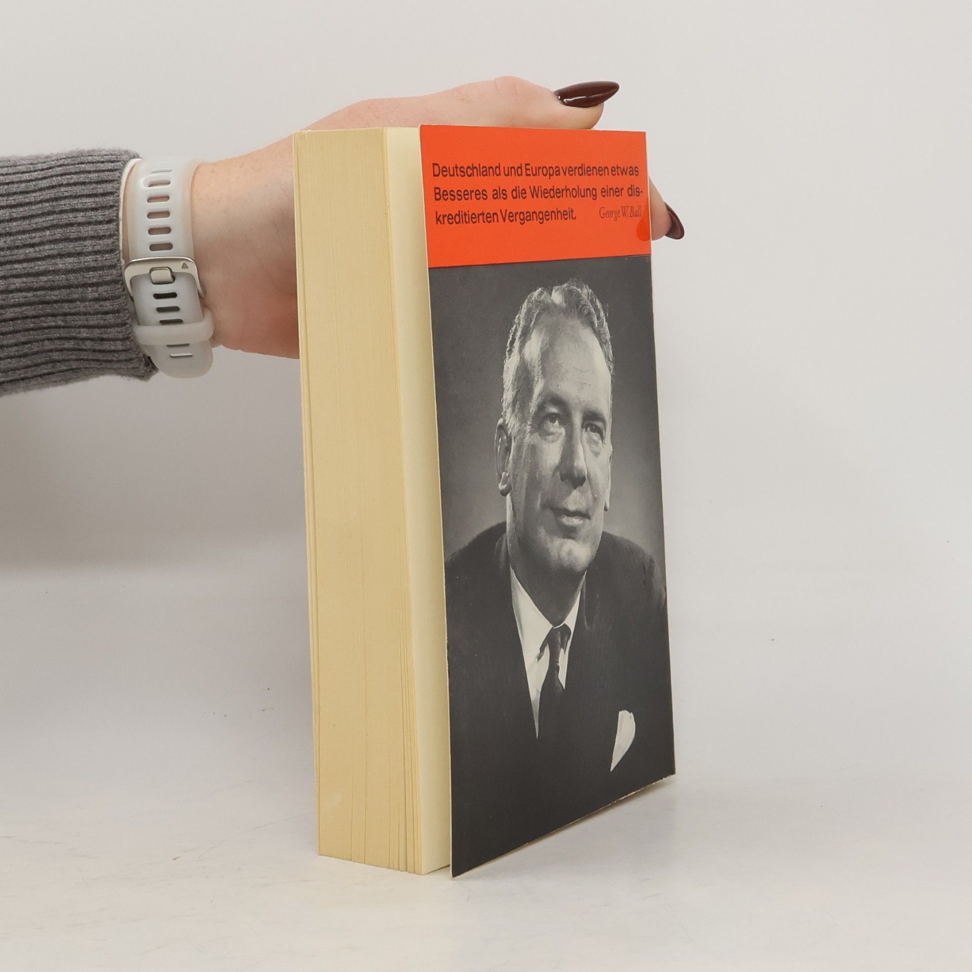 George W (George Wildman) Ball Disziplin der Macht