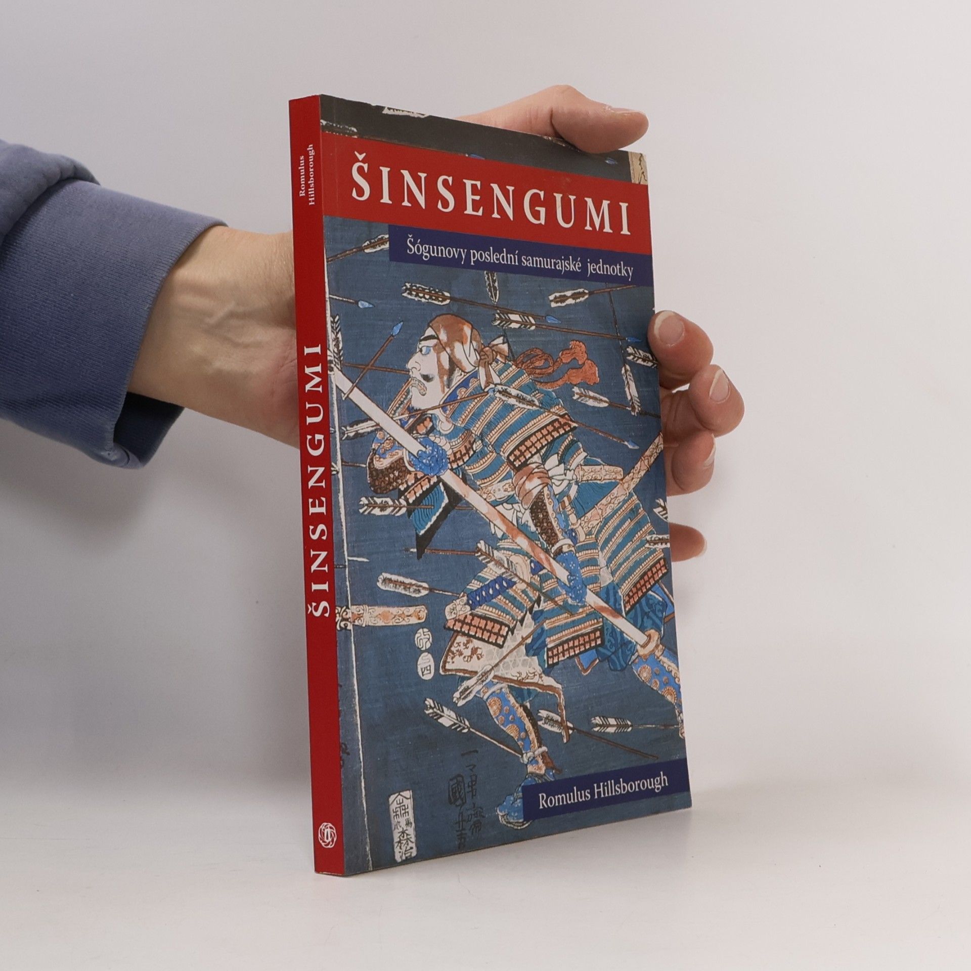 Romulus Hillsborough Šinsengumi : Šógunovy poslední samurajské jednotky