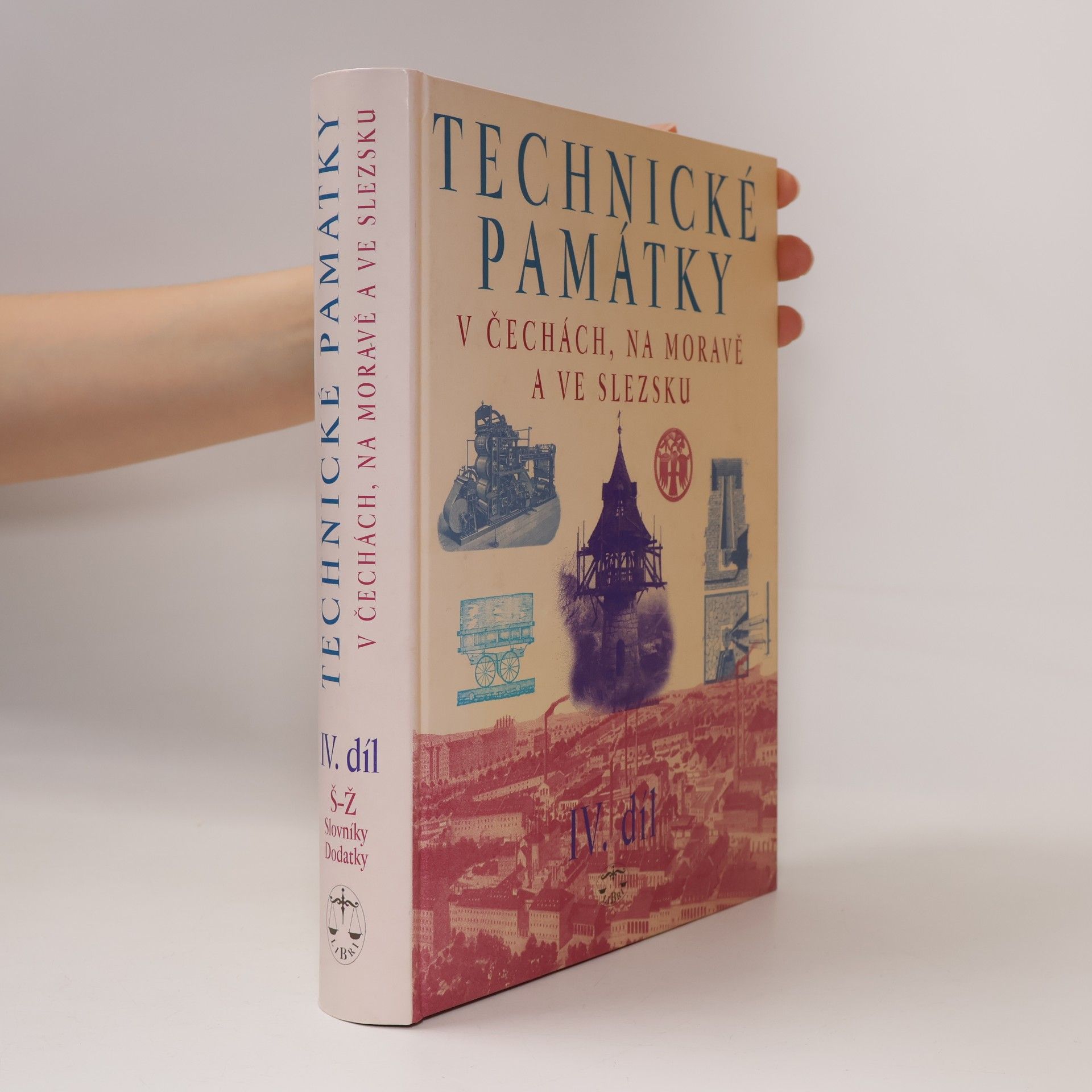 Autores varios Technické památky v Čechách, na Moravě a ve Slezsku IV., S-Ž