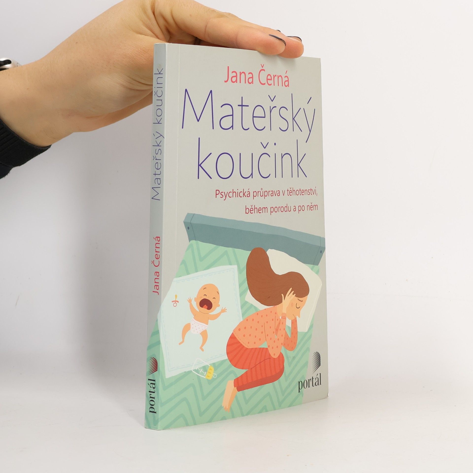 Mateřský koučink. Psychická průprava v těhotenství, během porodu a po něm