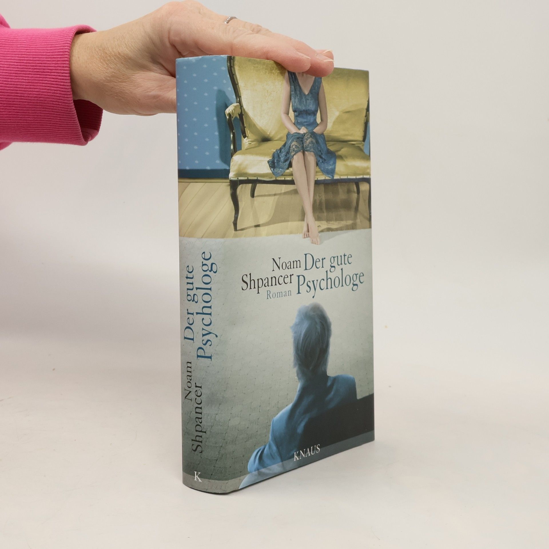 Noam Shpancer Der gute Psychologe