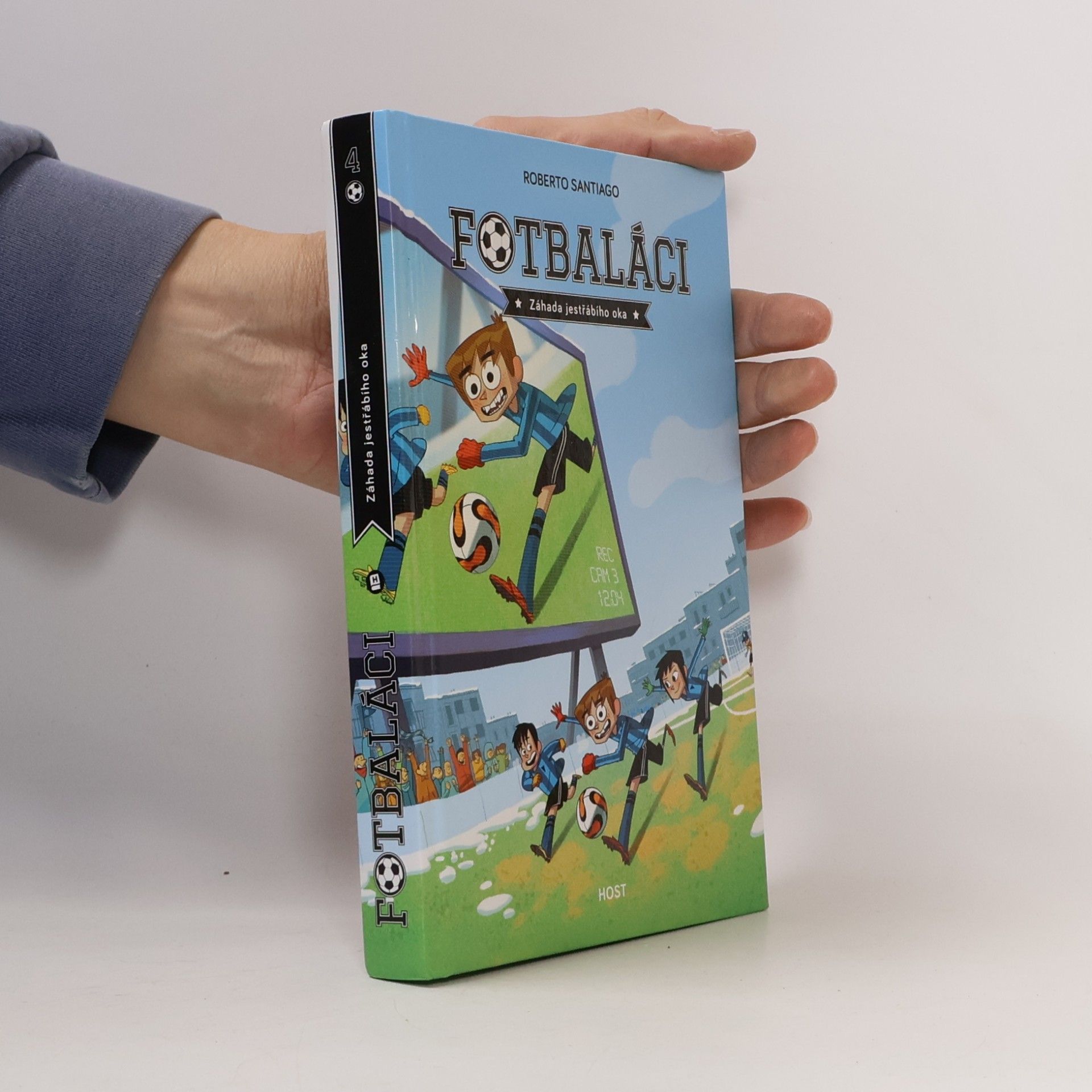 Roberto Santiago Fotbaláci 4. Záhada jestřábího oka