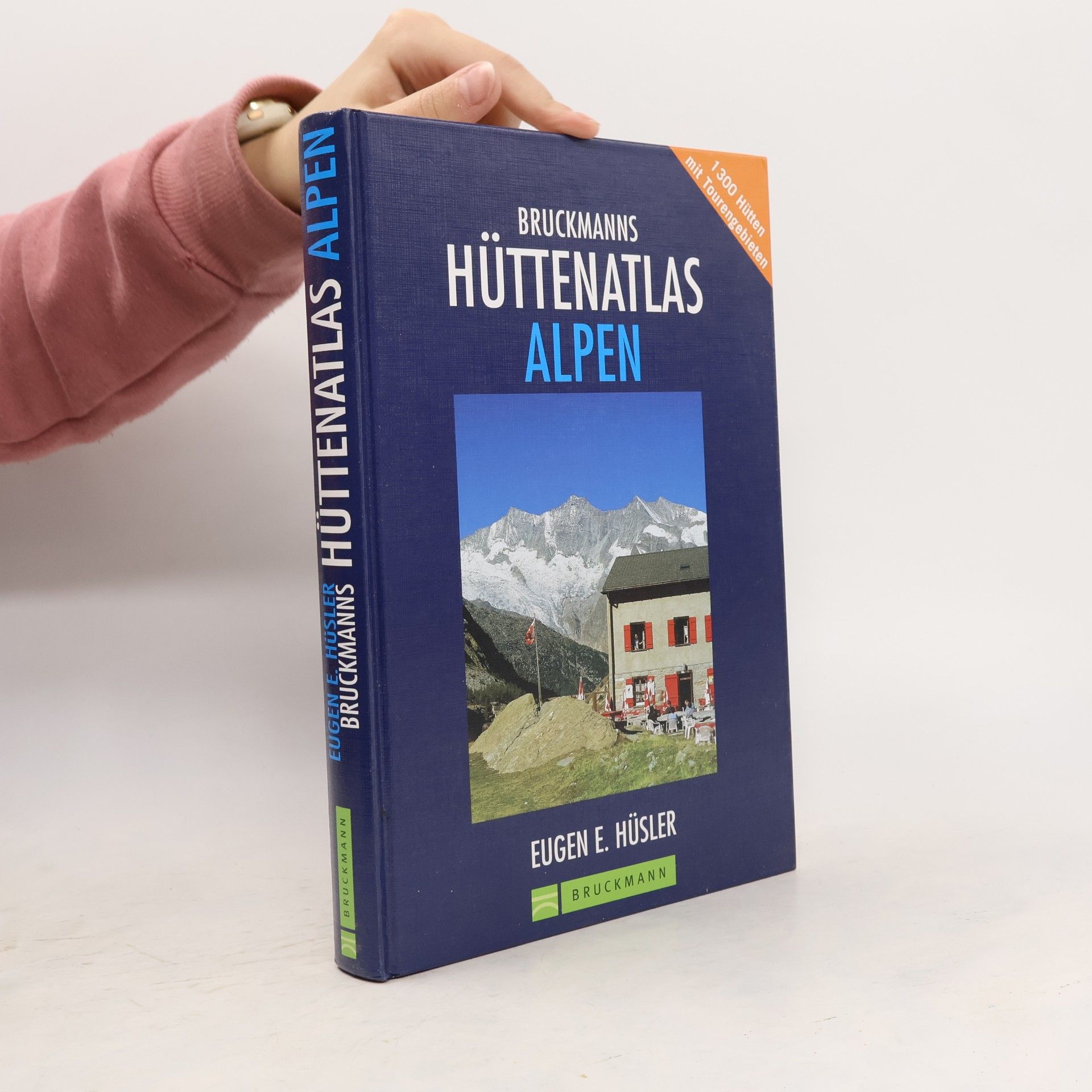 Eugen Eduard Hüsler Bruckmanns Hüttenatlas Alpen