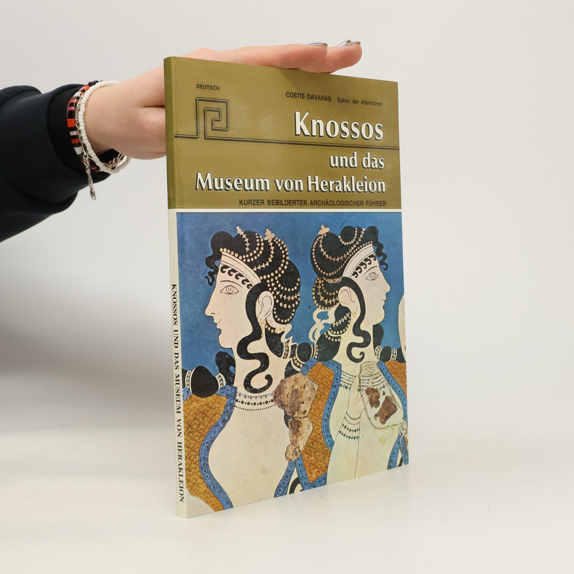 Knossos und das Museum von Heraklion: kurzer bebilderter archäologischer Führer