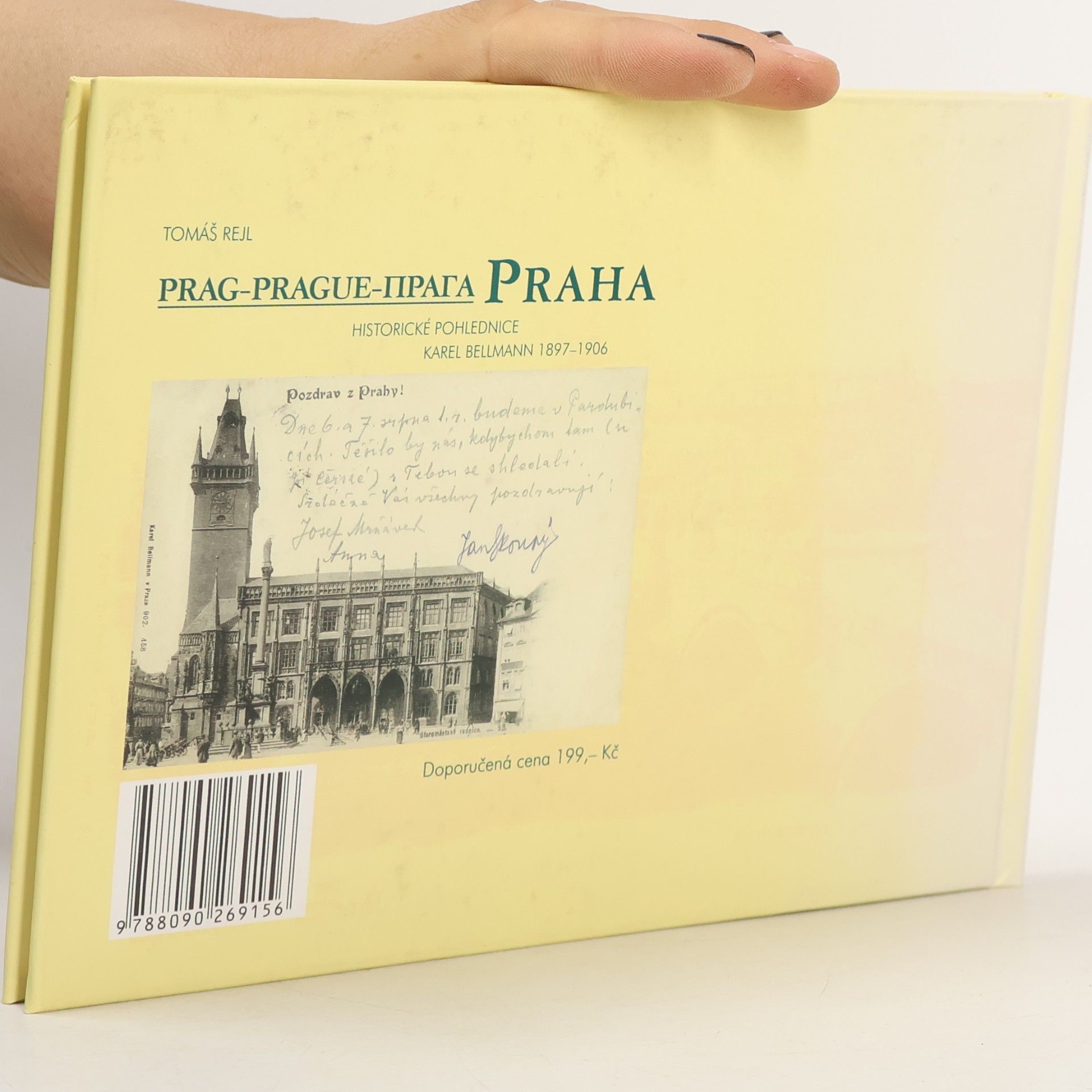 Tomáš Rejl Praha. Historické pohlednice Karel Bellmann 1897-1906.