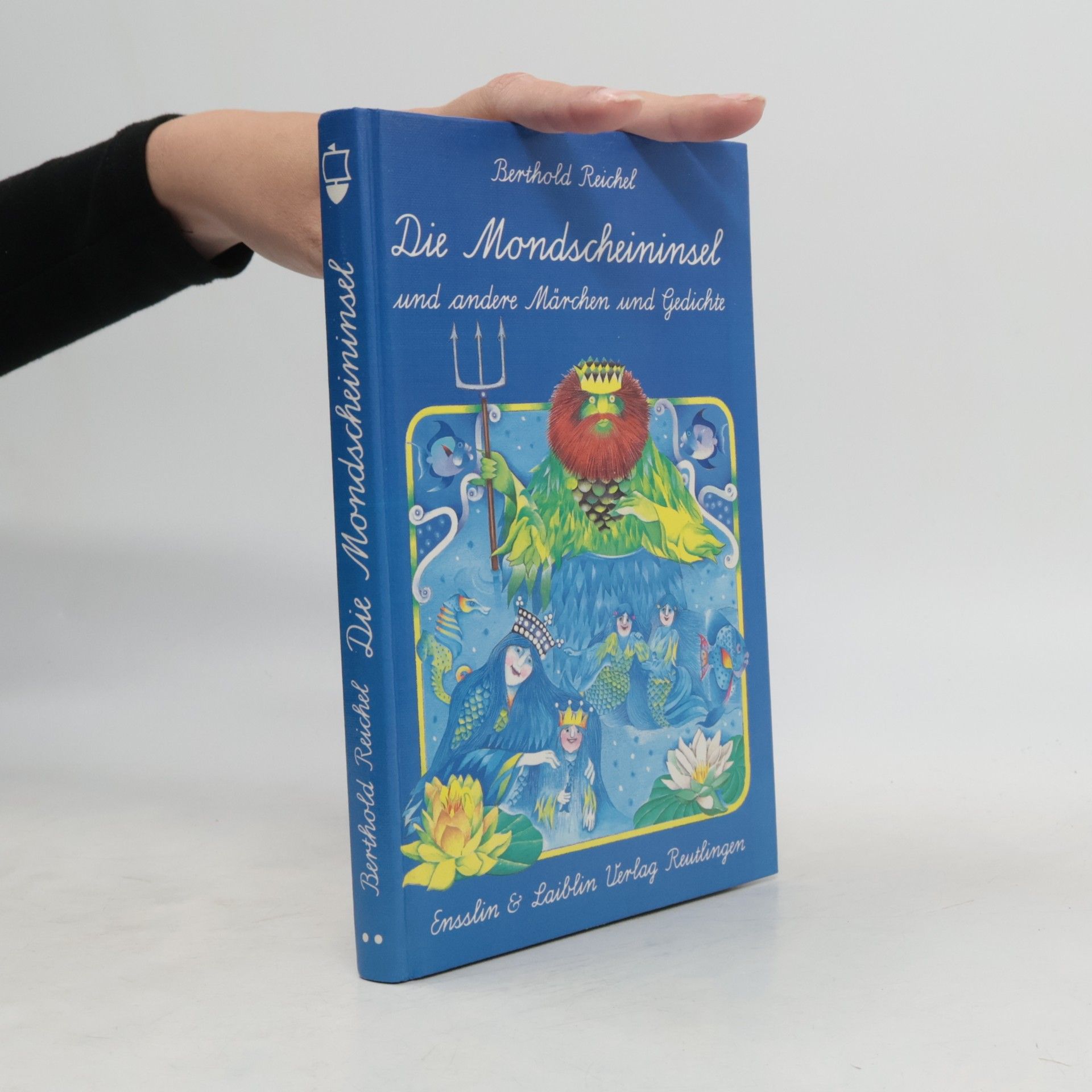 Die Mondscheininsel und andere Märchen und Gedichte