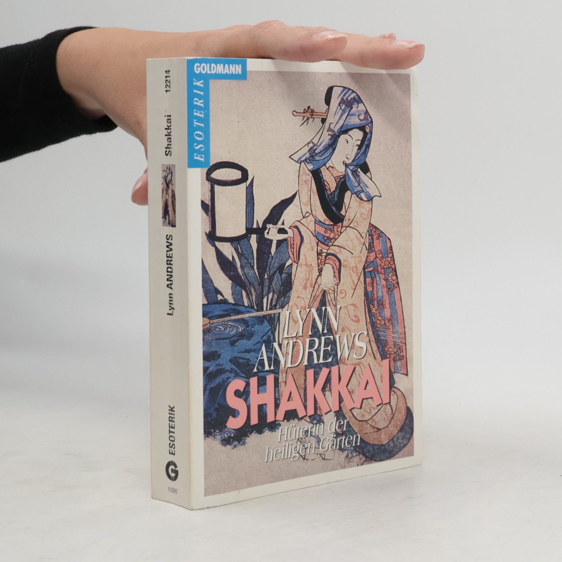 Lynn V. Andrews Shakkai. Hüterin der heiligen Gärten