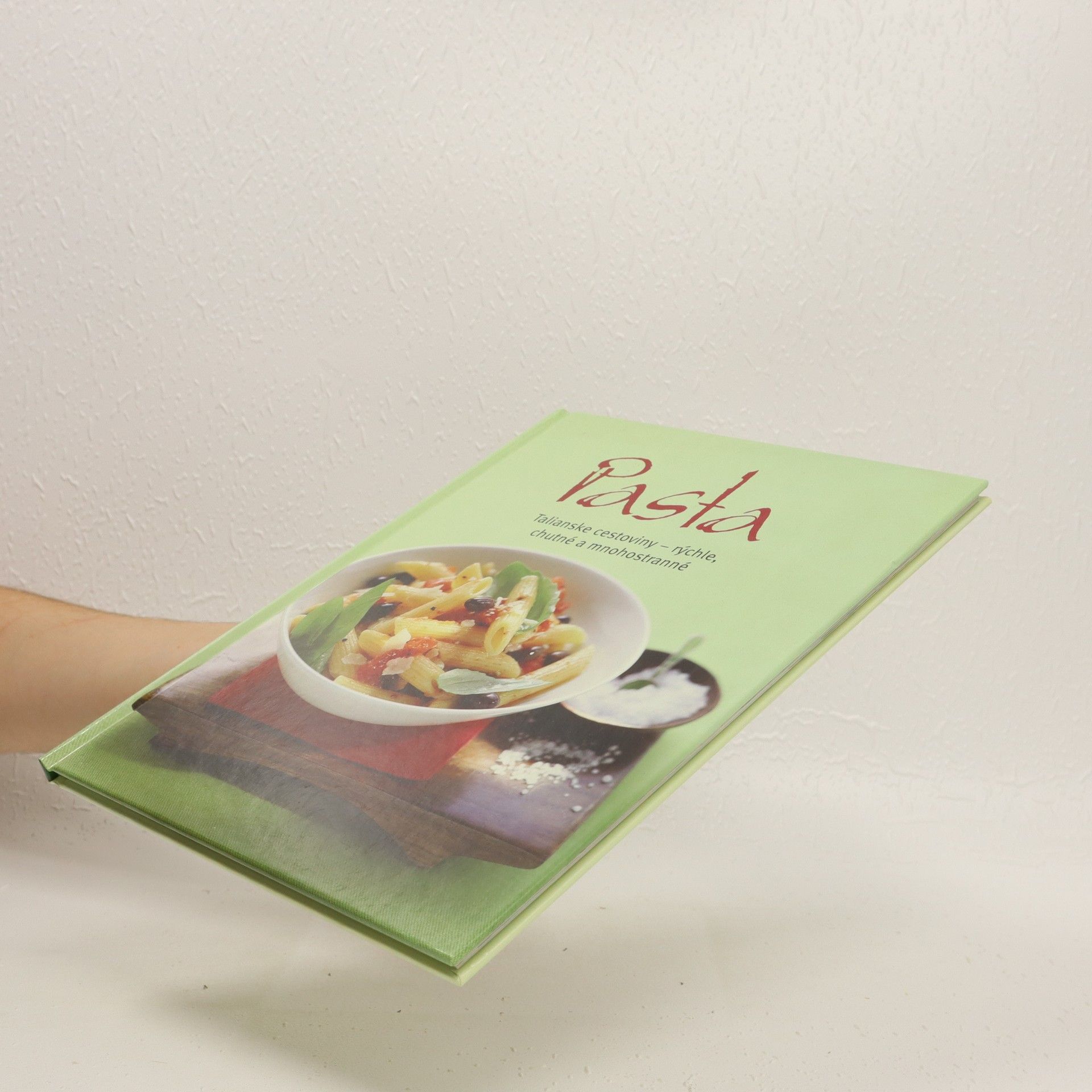 Autorenkollektiv Pasta: talianske cestoviny - rýchle, chutné a mnohostranné