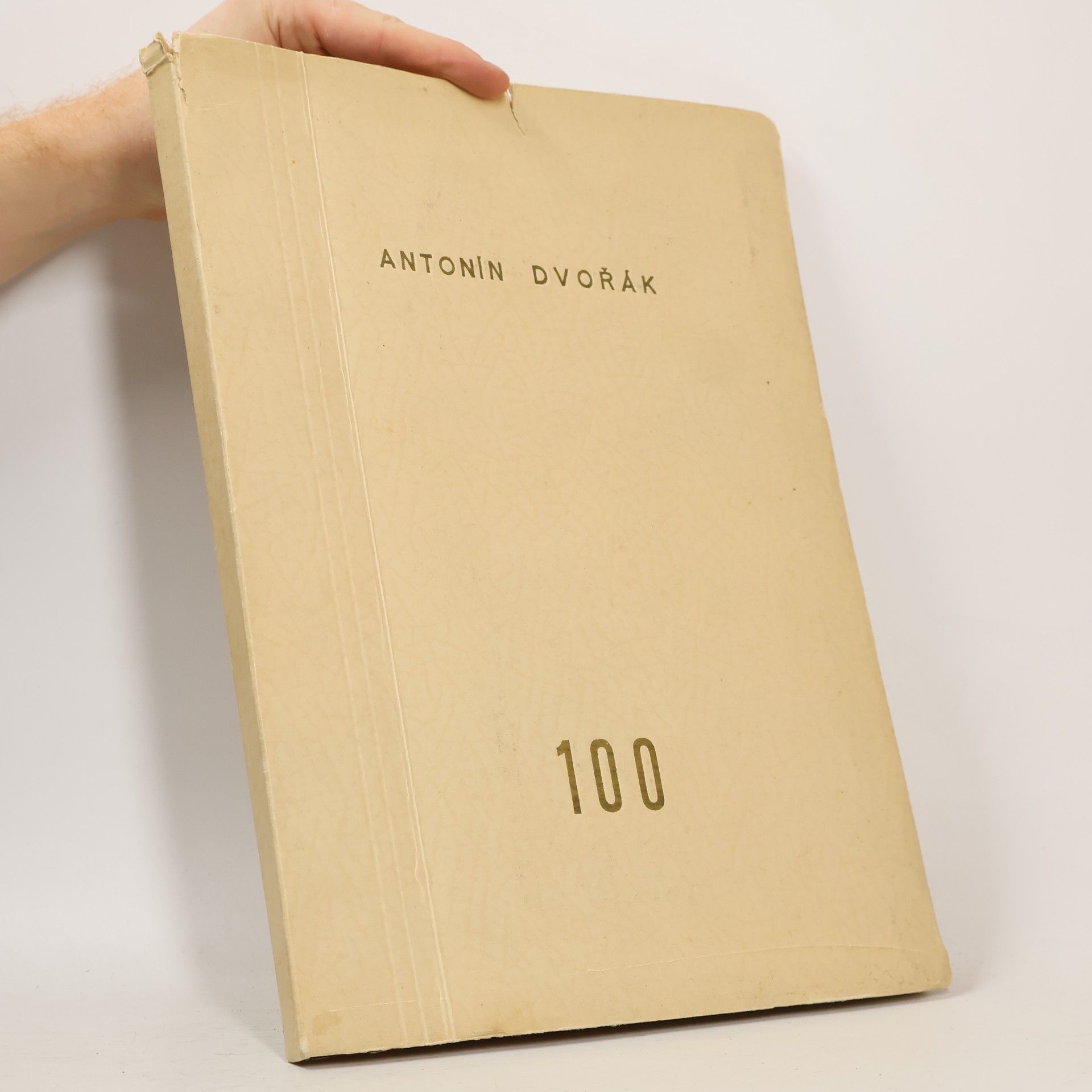 Antonín Dvořák 100. Sborník k oslavě stoletých narozenin Antonína Dvořáka 1841-1941