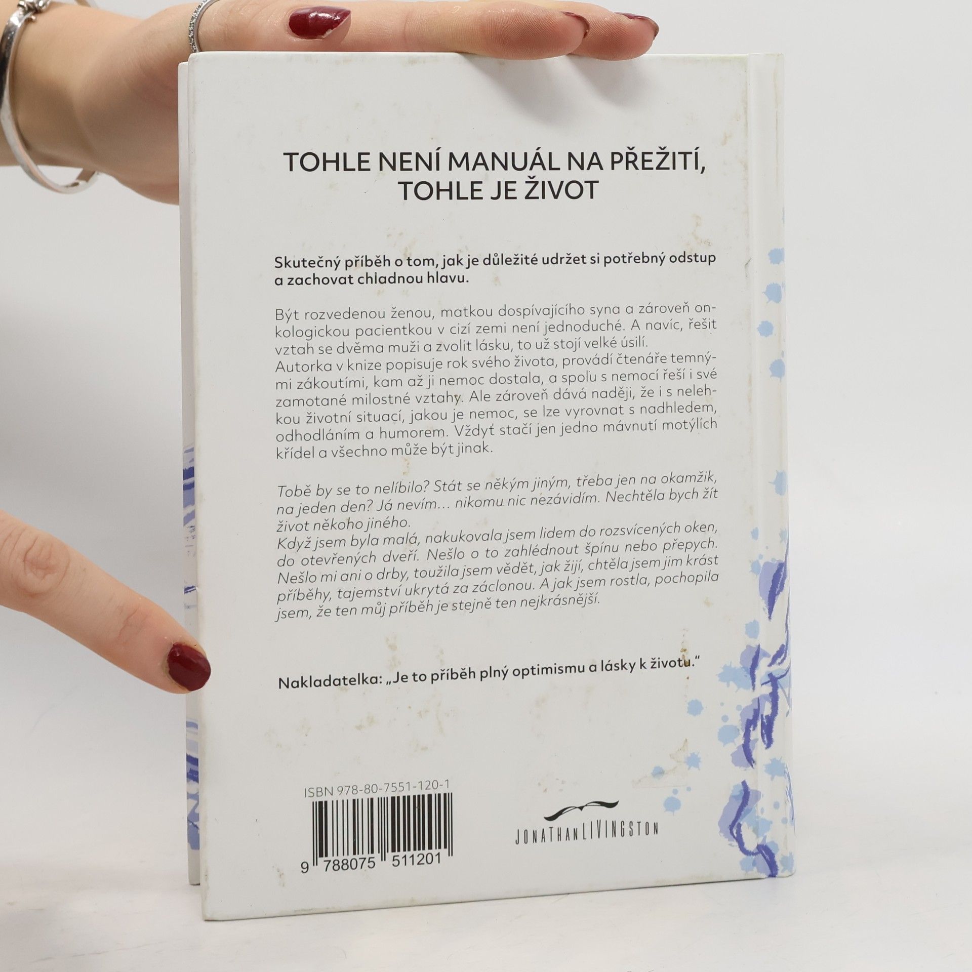 Marky Volf I motýli pláčou: Tohle není manuál na přežití, tohle je život
