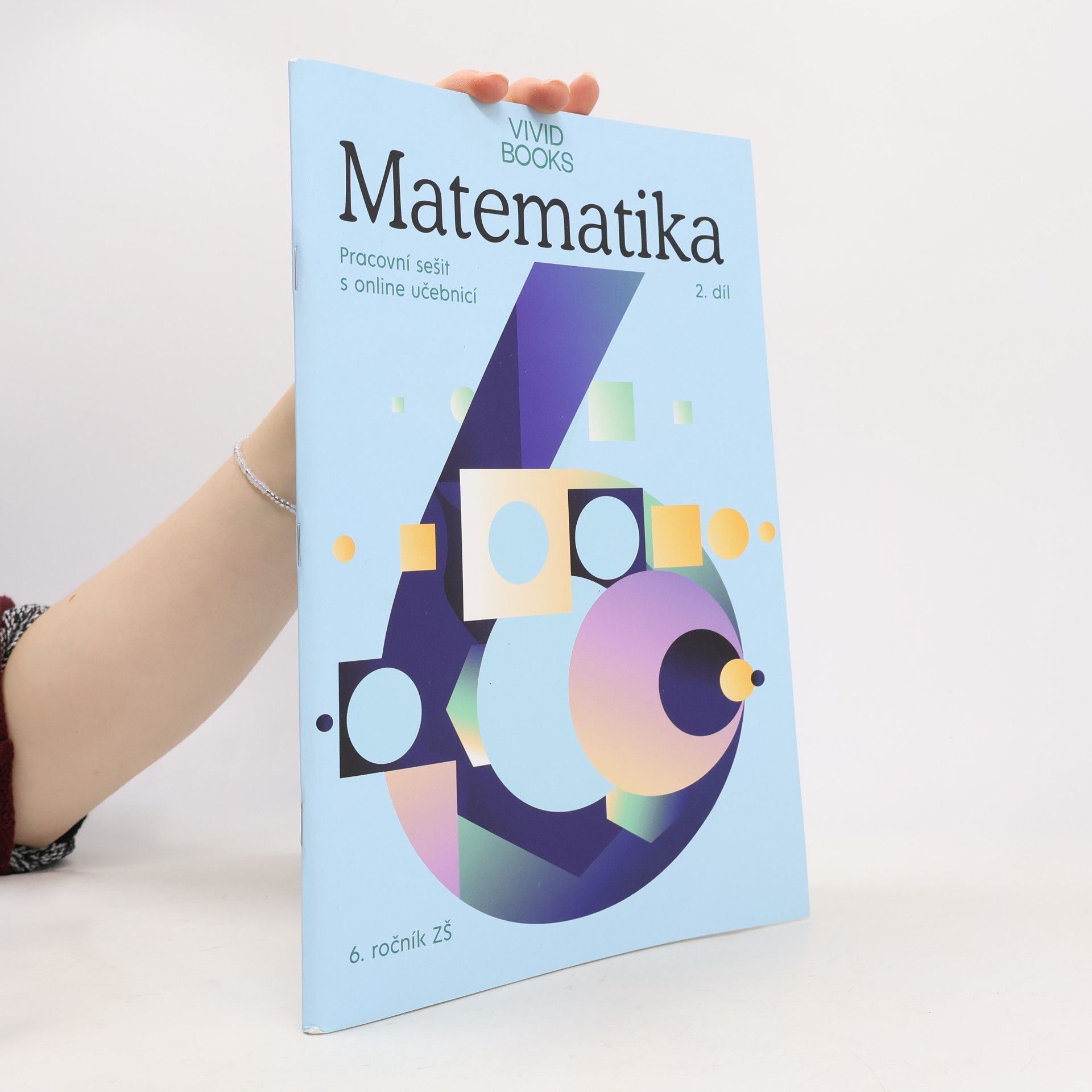 Matematika : pracovní sešit s online učebnicí : 6. ročník ZŠ. 2. díl