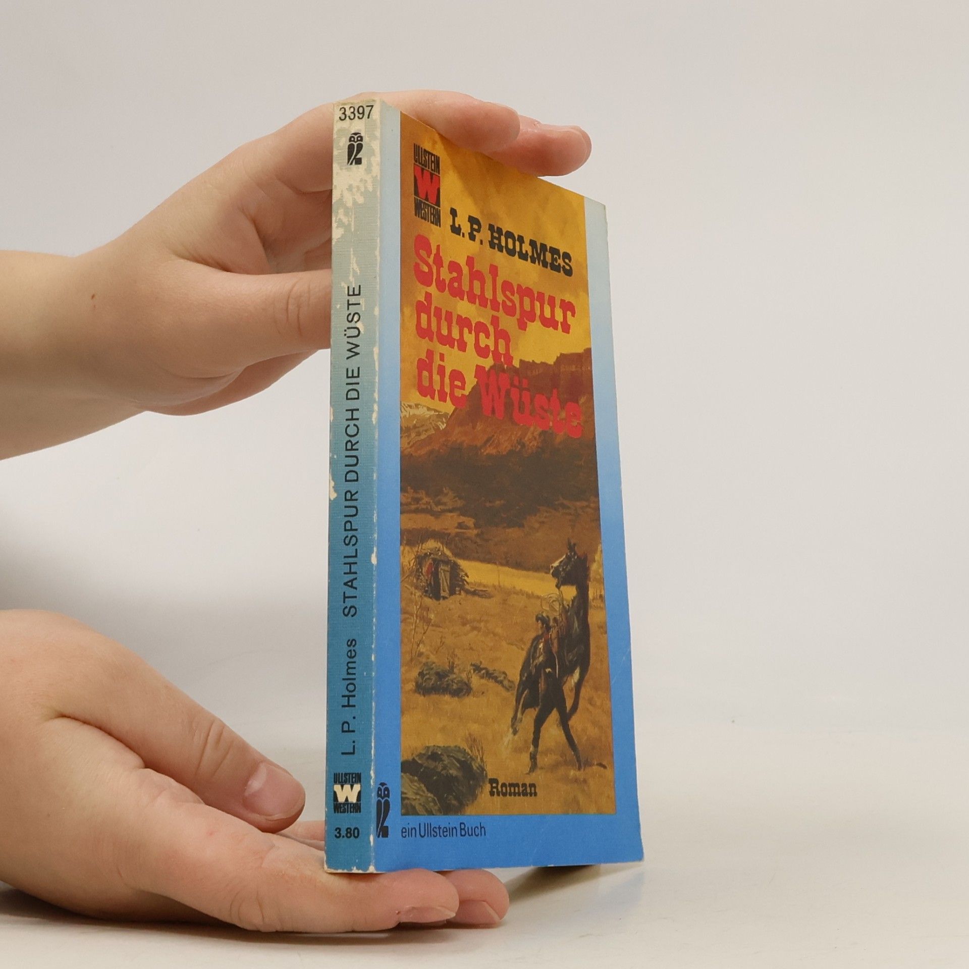 L. P. Holmes Stahlspur durch die Wüste
