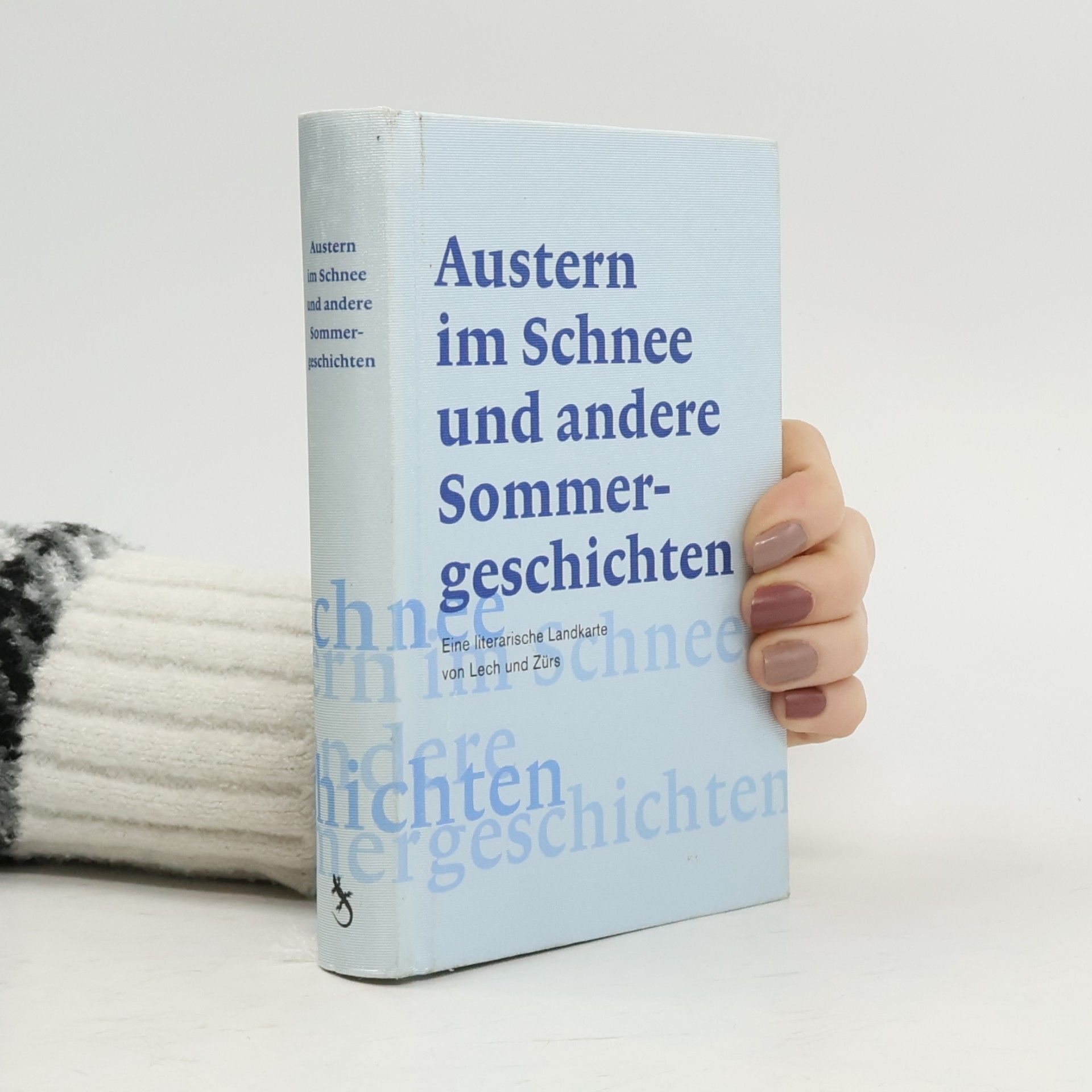 Austern im Schnee und andere Sommergeschichten